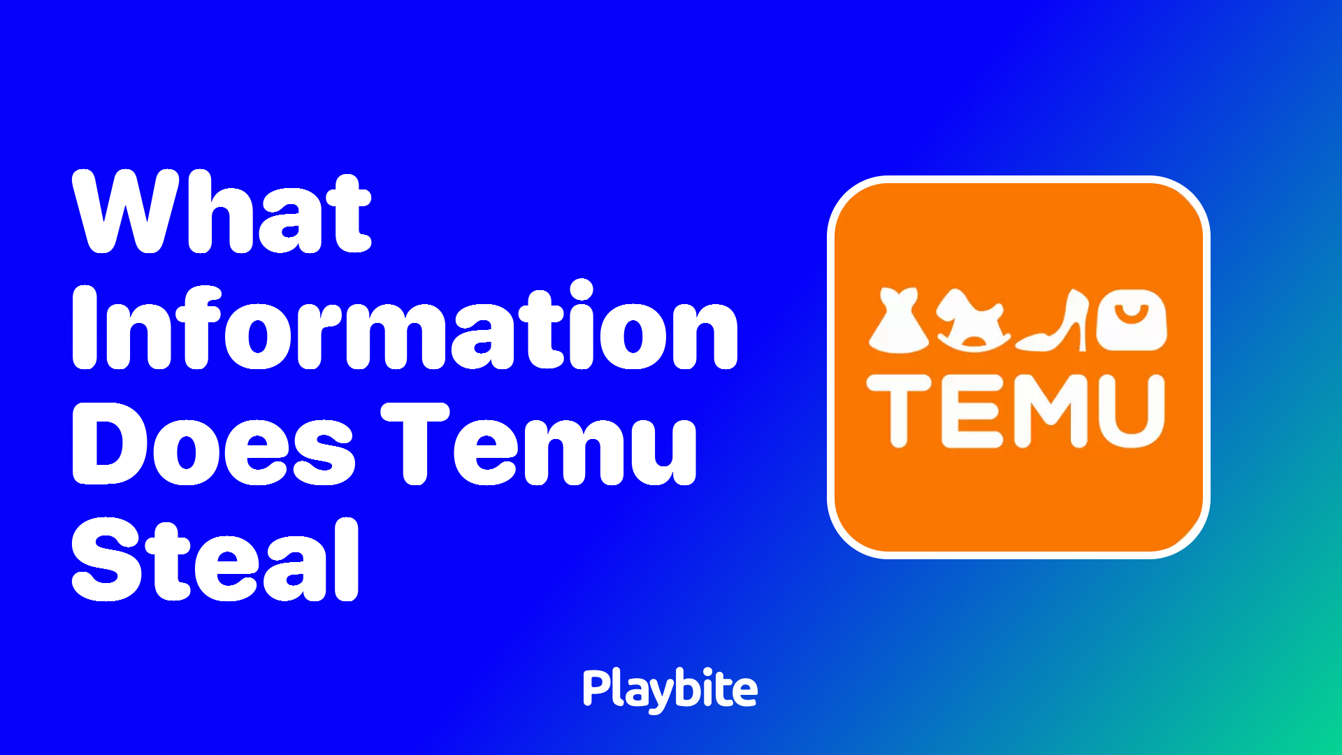 What Information Does Temu Steal?