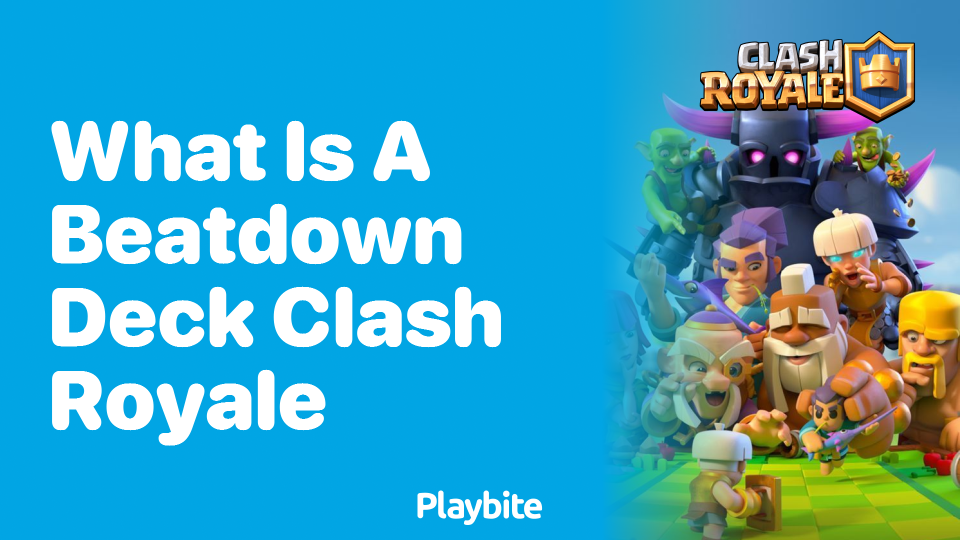 What is a Beatdown Deck in Clash Royale?