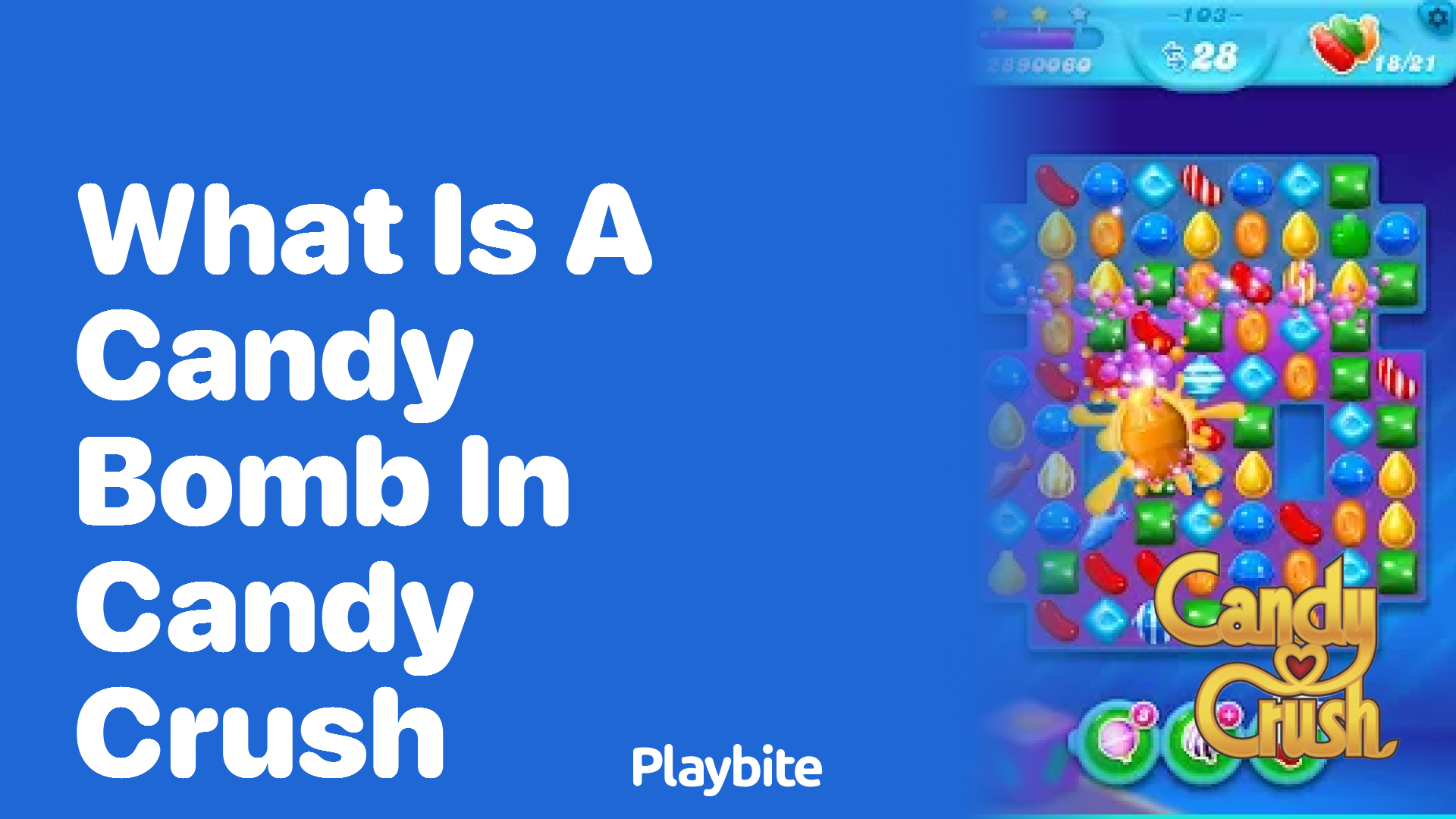 What Is a Candy Bomb in Candy Crush?