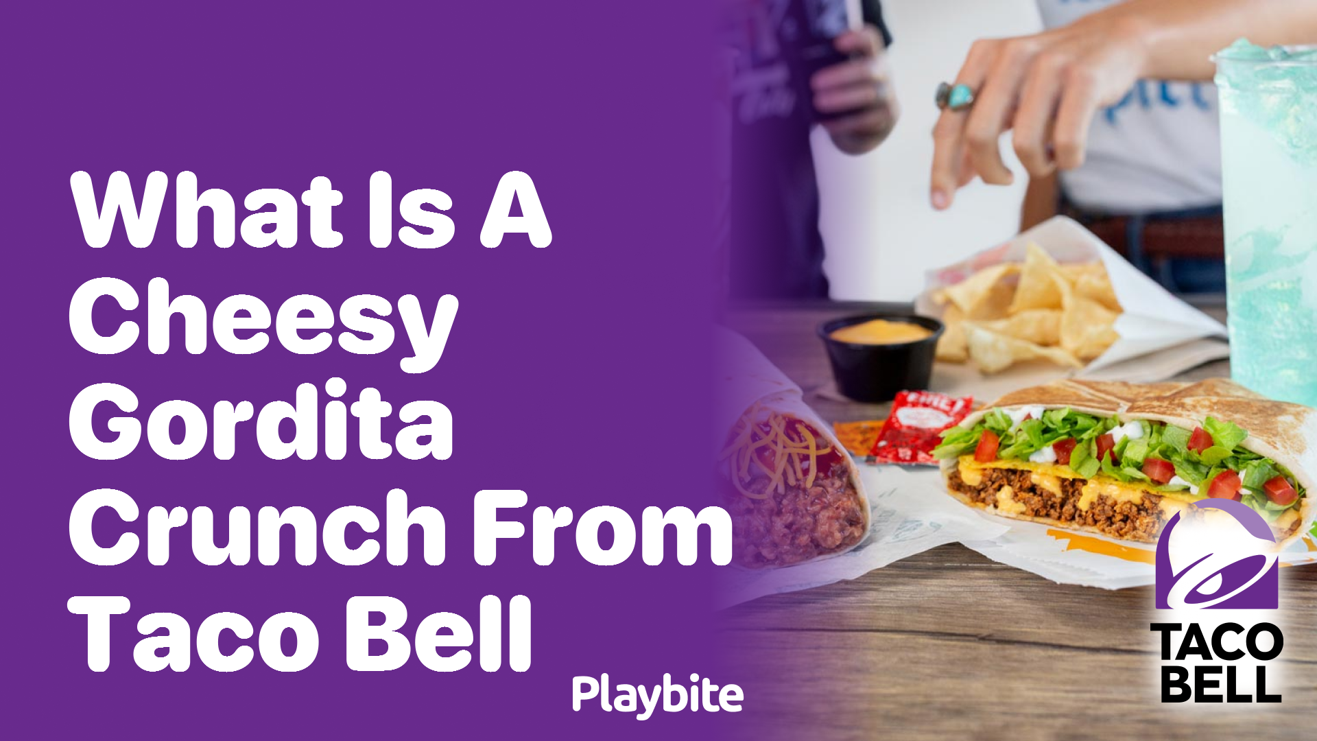 What Is a Cheesy Gordita Crunch From Taco Bell?