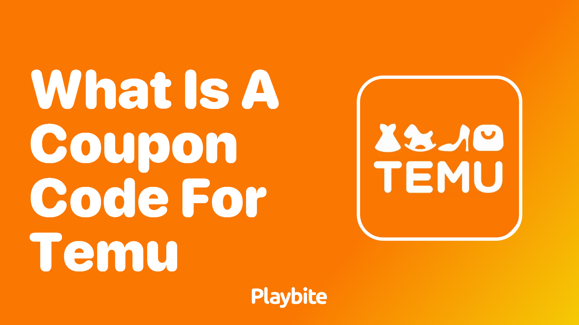 What Is a Coupon Code for Temu?