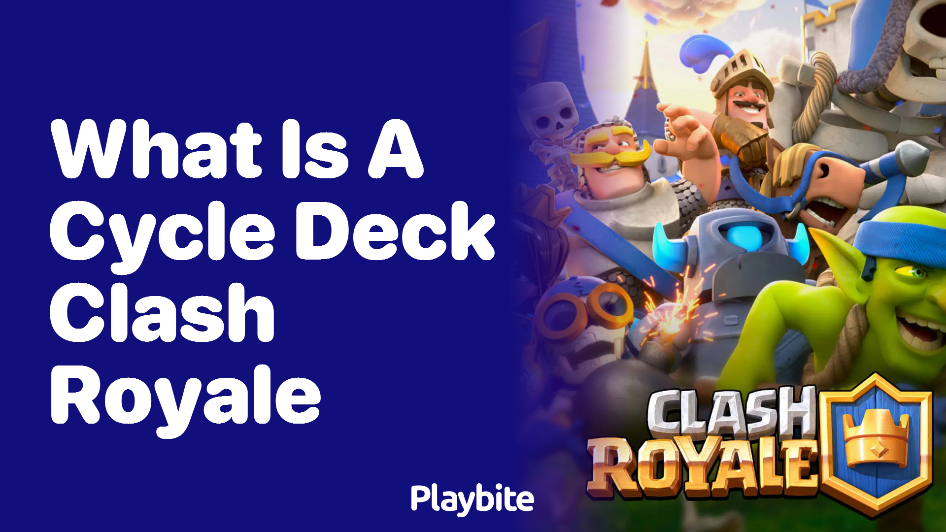 What Is a Cycle Deck in Clash Royale?