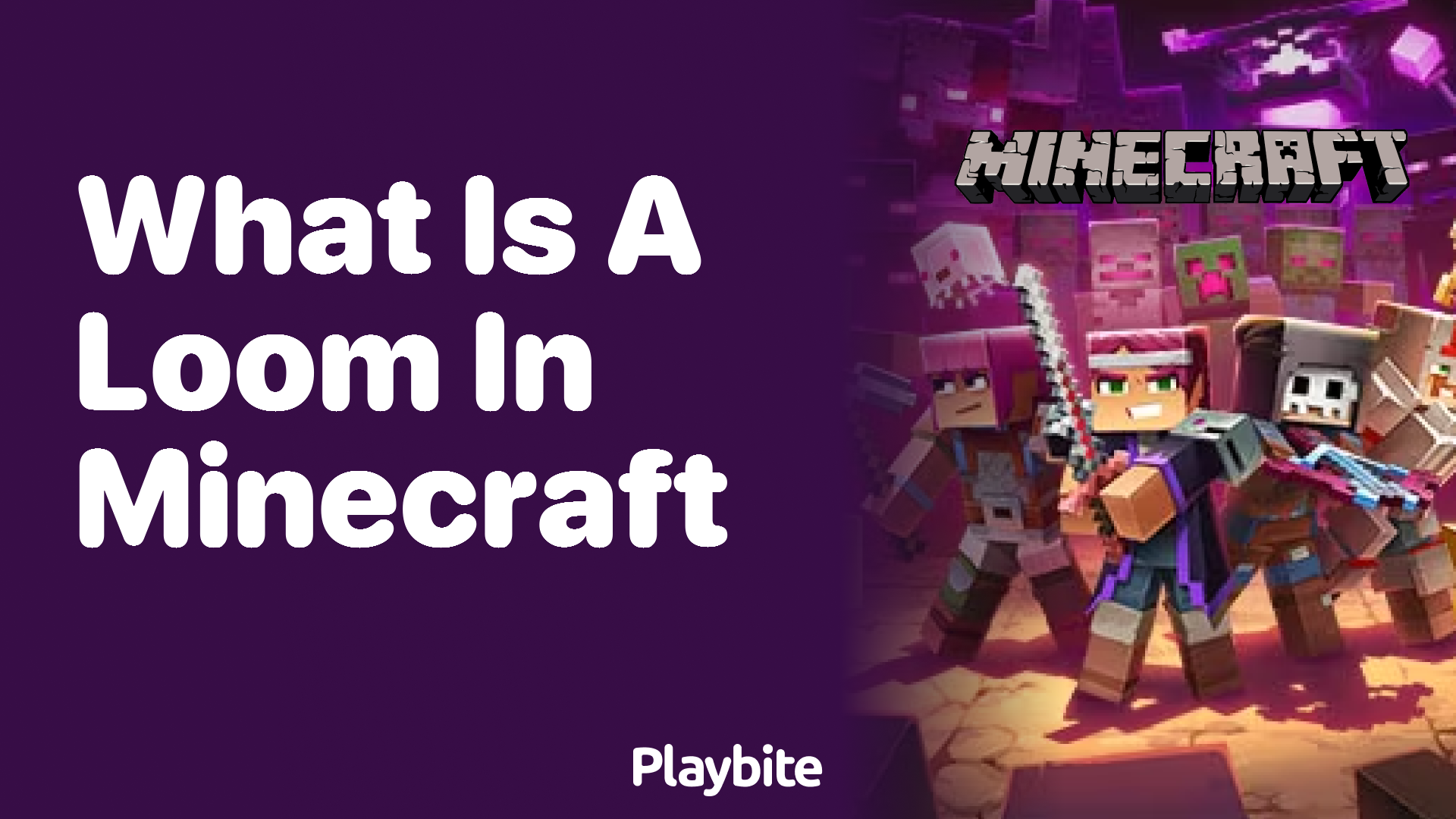 What Is a Loom in Minecraft?