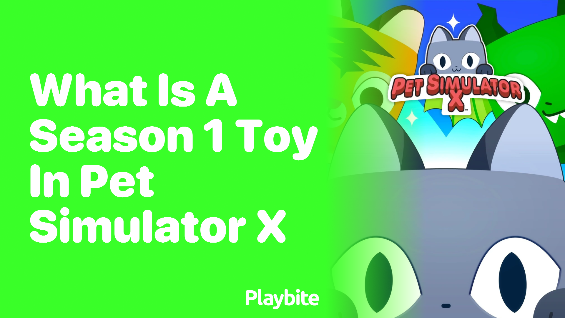 What is a Season 1 Toy in Pet Simulator X?