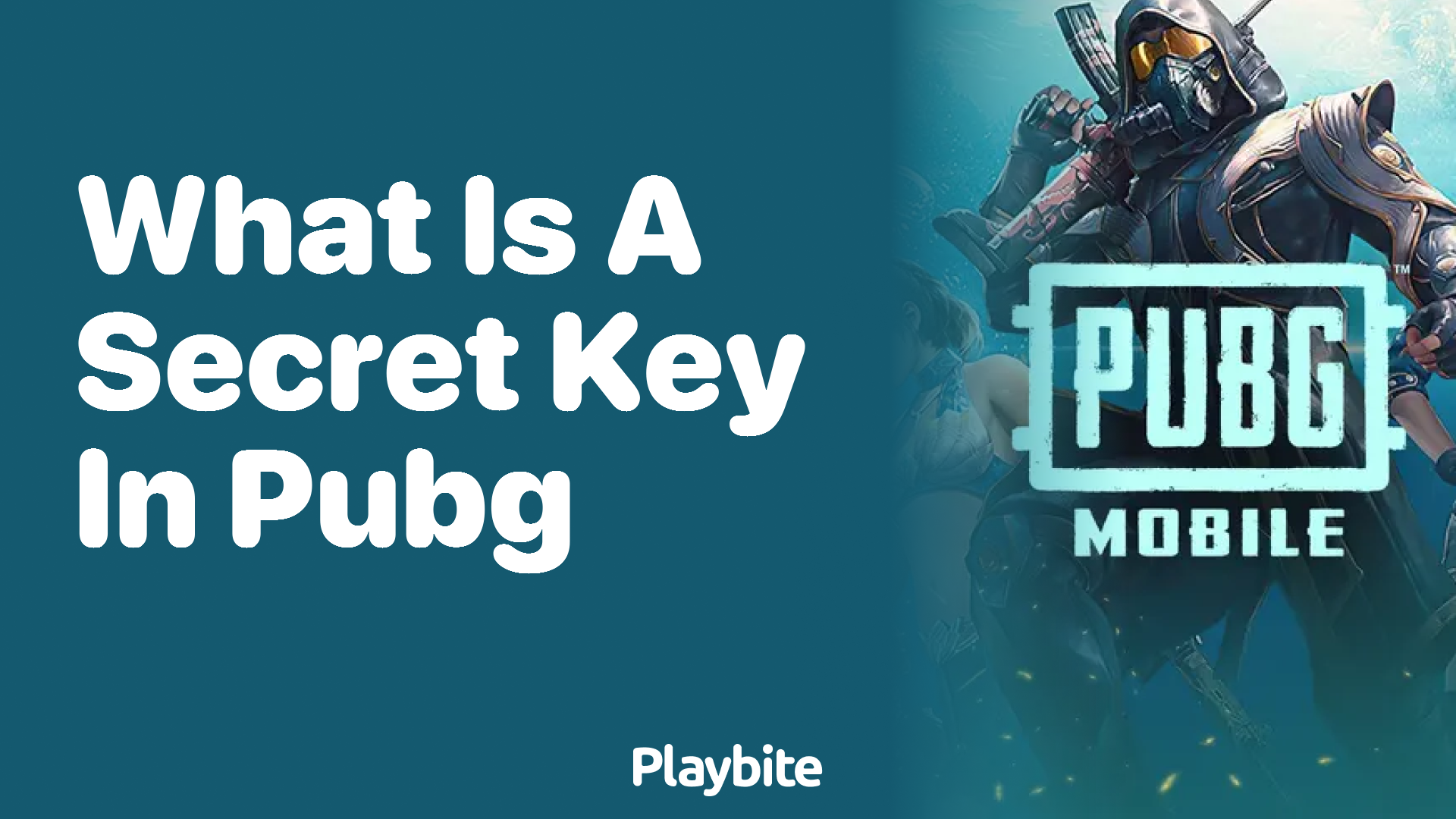 What is a Secret Key in PUBG?