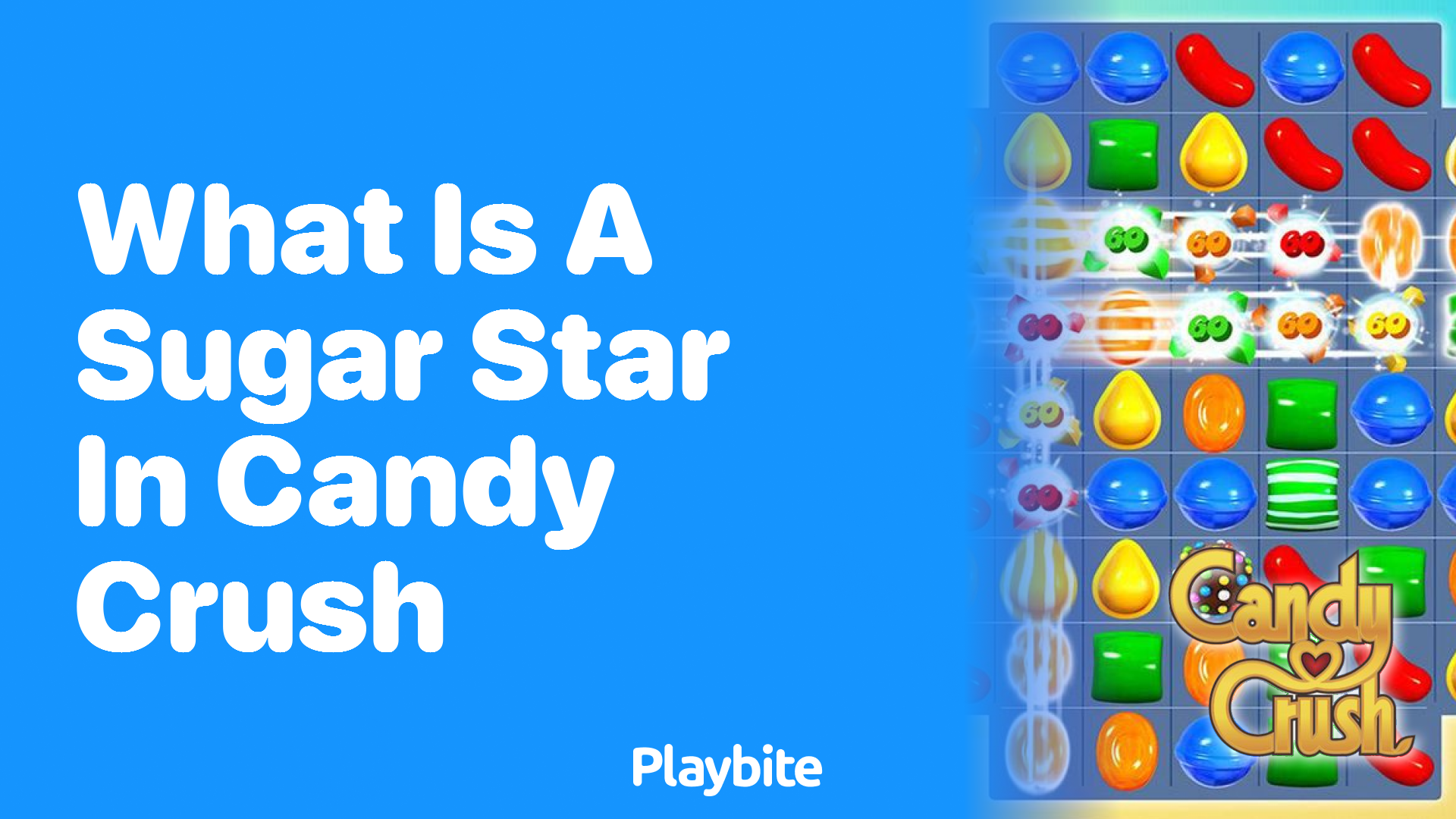 What is a Sugar Star in Candy Crush?