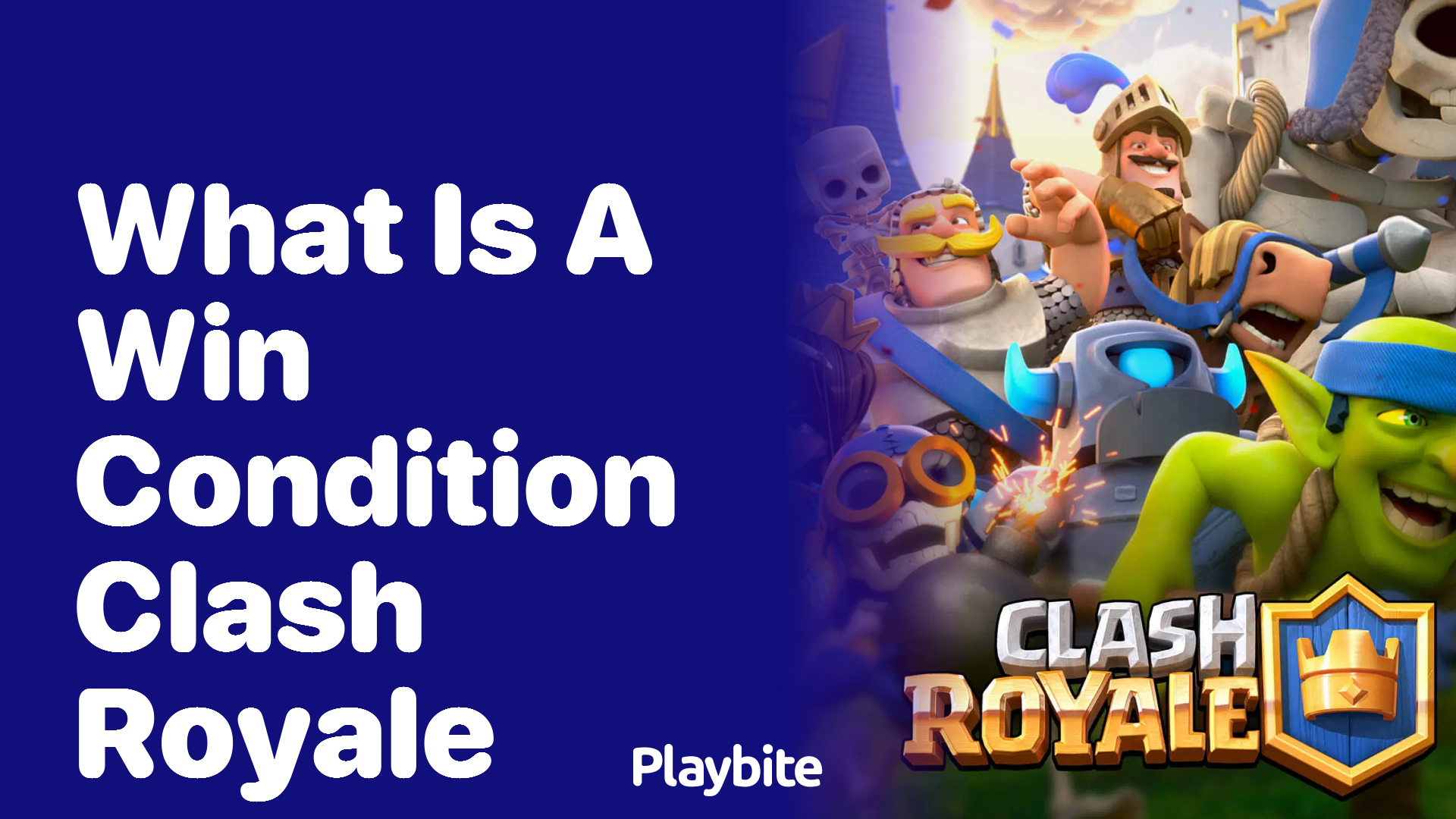 What is a Win Condition in Clash Royale?