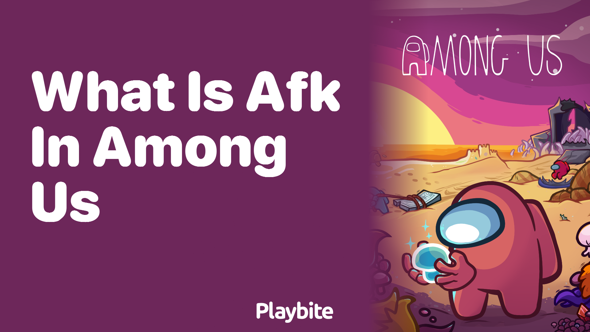 What Does AFK Mean in Among Us?