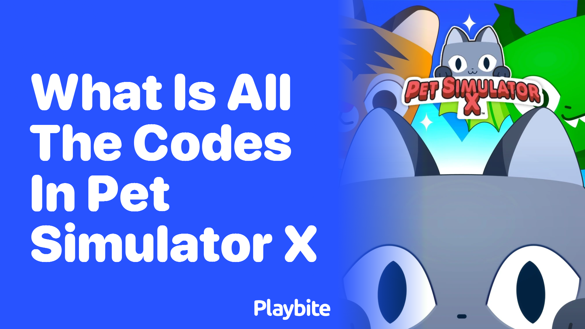 What are all the codes in Pet Simulator X?