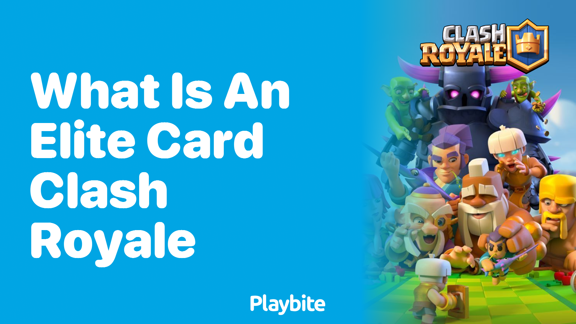 What is an Elite Card in Clash Royale?