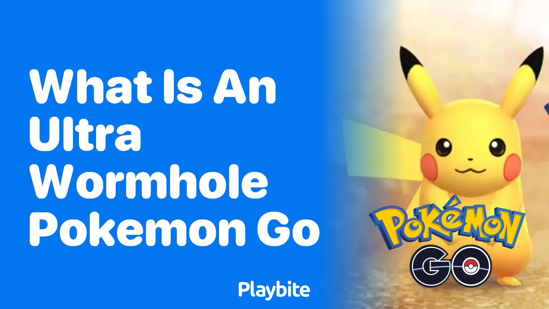 What is an Ultra Wormhole in Pokemon GO? Playbite