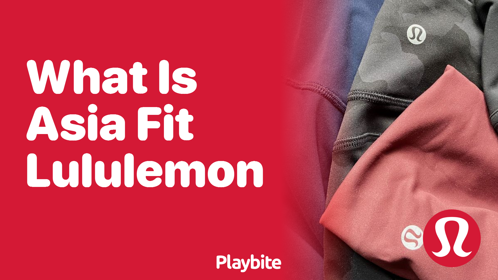 What Is Asia Fit Lululemon? Unraveling the Mystery - Playbite