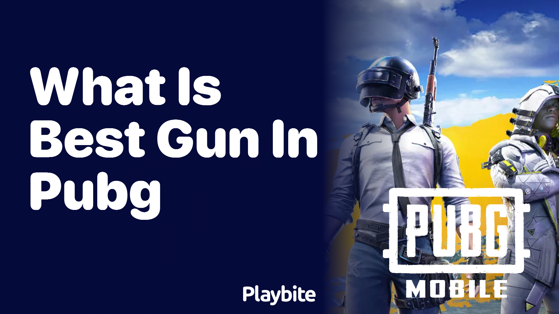 What is the Best Gun in PUBG Mobile?