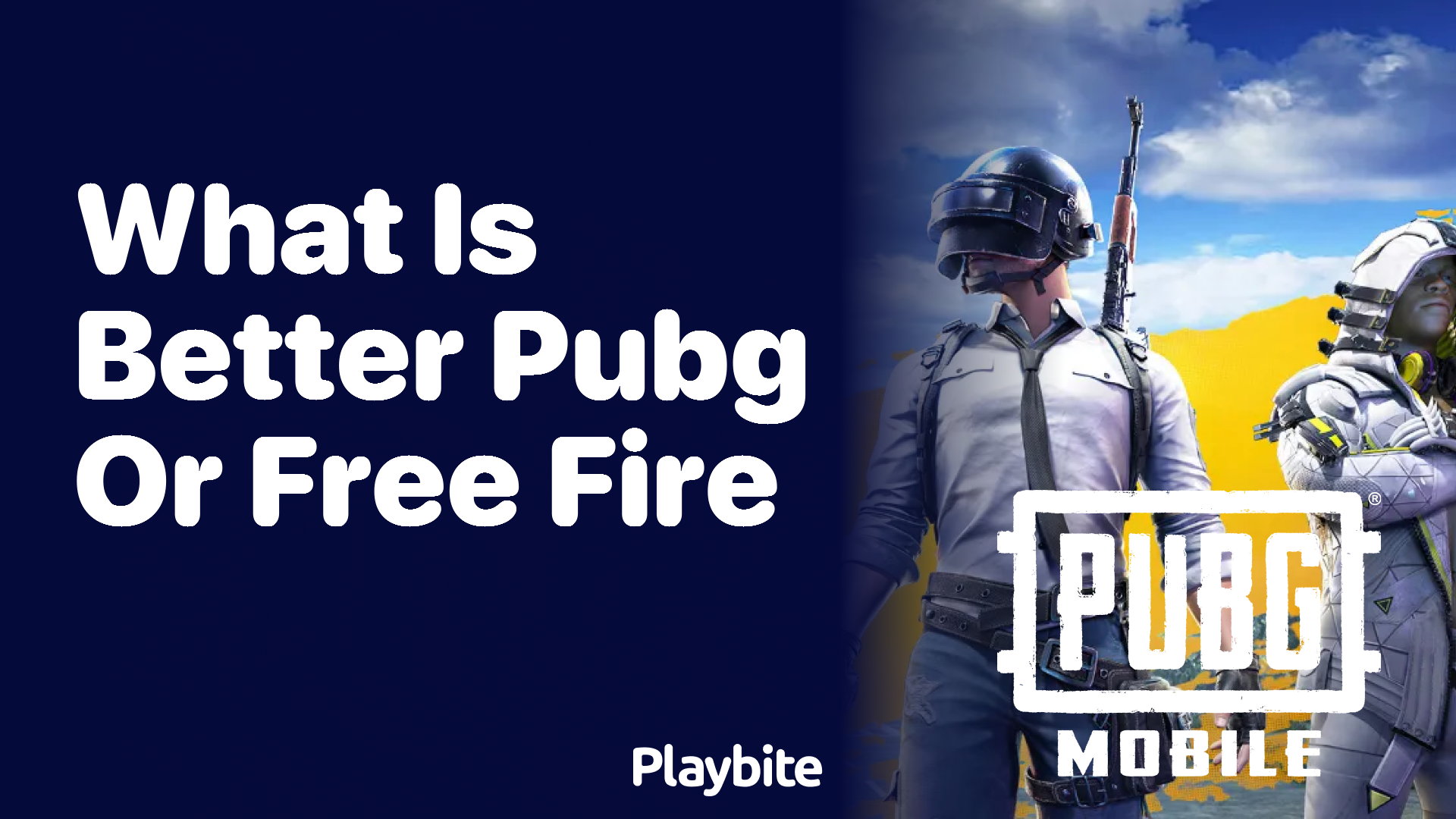 What is better: PUBG or Free Fire?