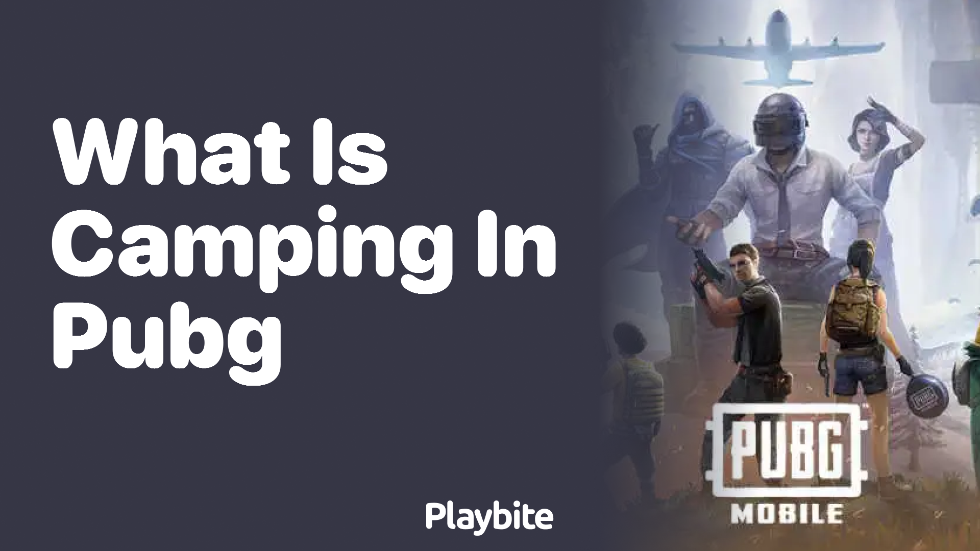 What is Camping in PUBG Mobile?