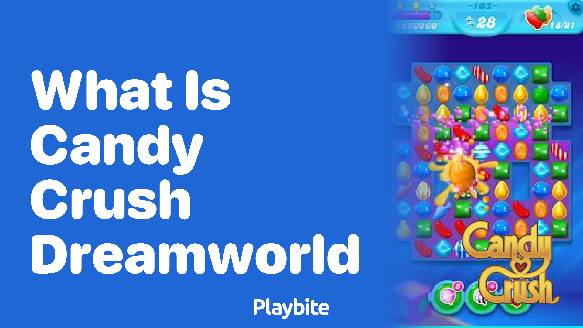 What Is Candy Crush Dreamworld?