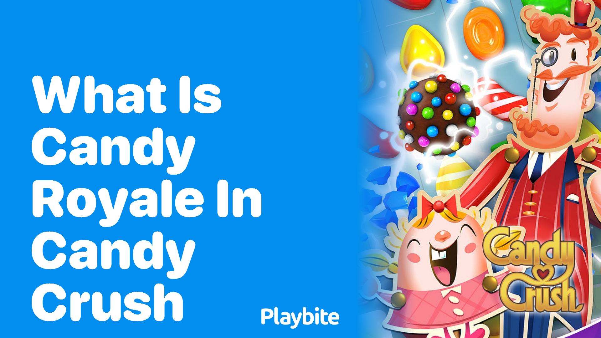 What Is Candy Royale in Candy Crush?