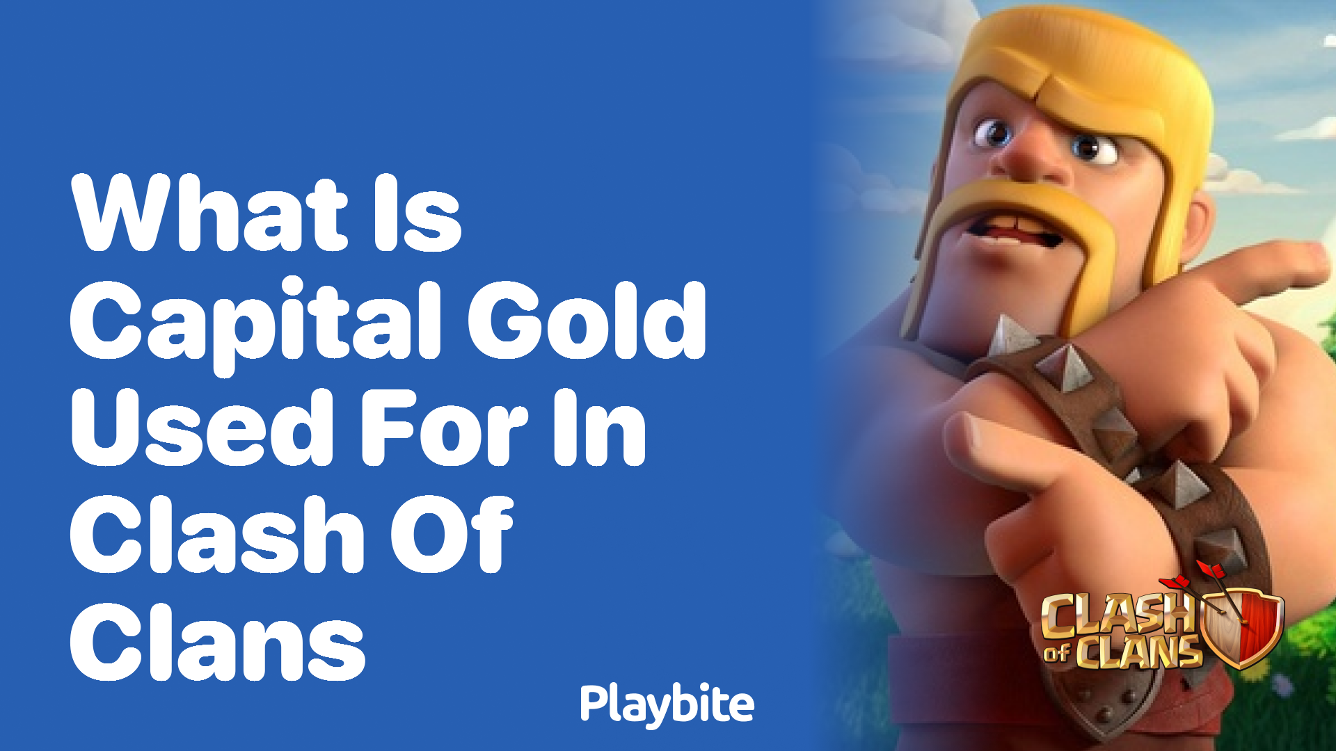 What is Capital Gold Used For in Clash of Clans?