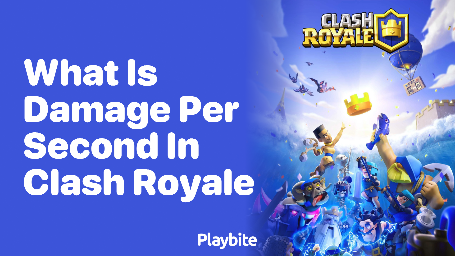 What is Damage Per Second in Clash Royale?