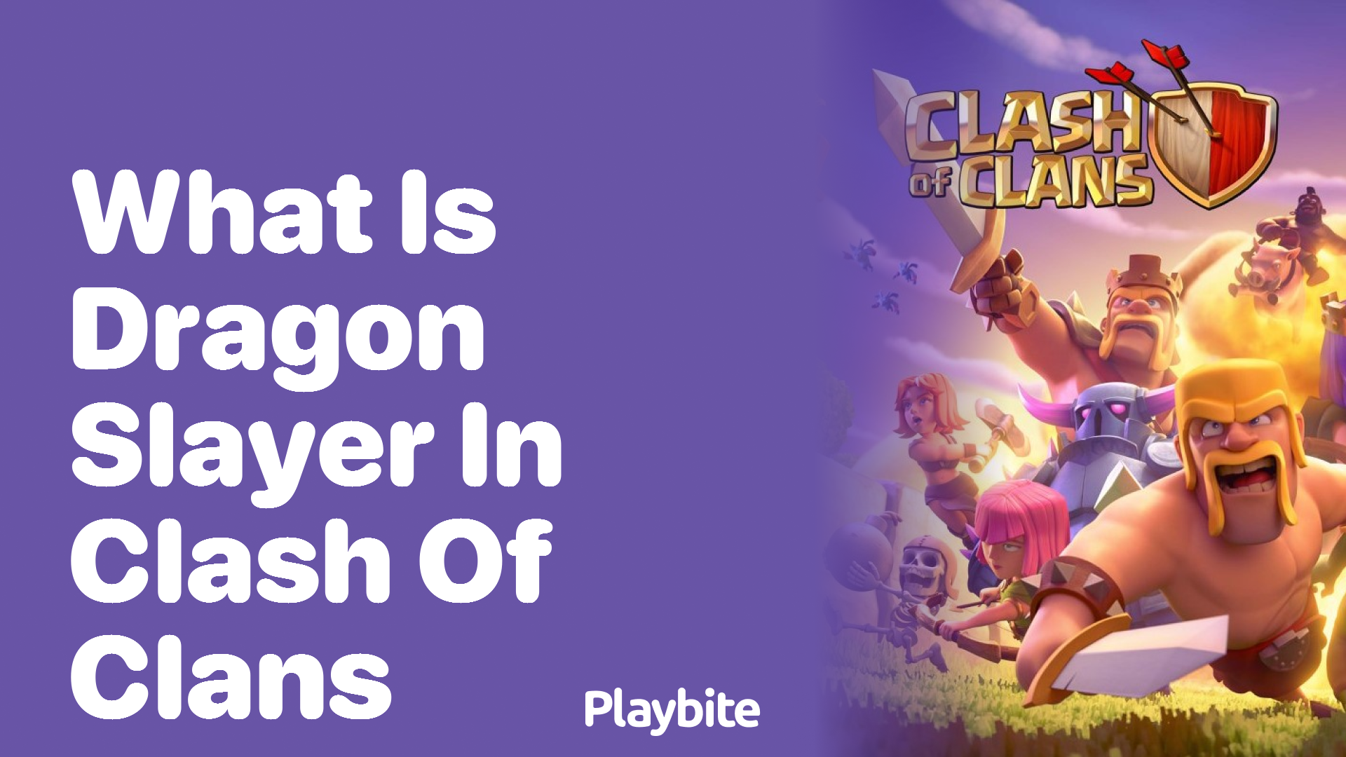What Is Dragon Slayer in Clash of Clans?