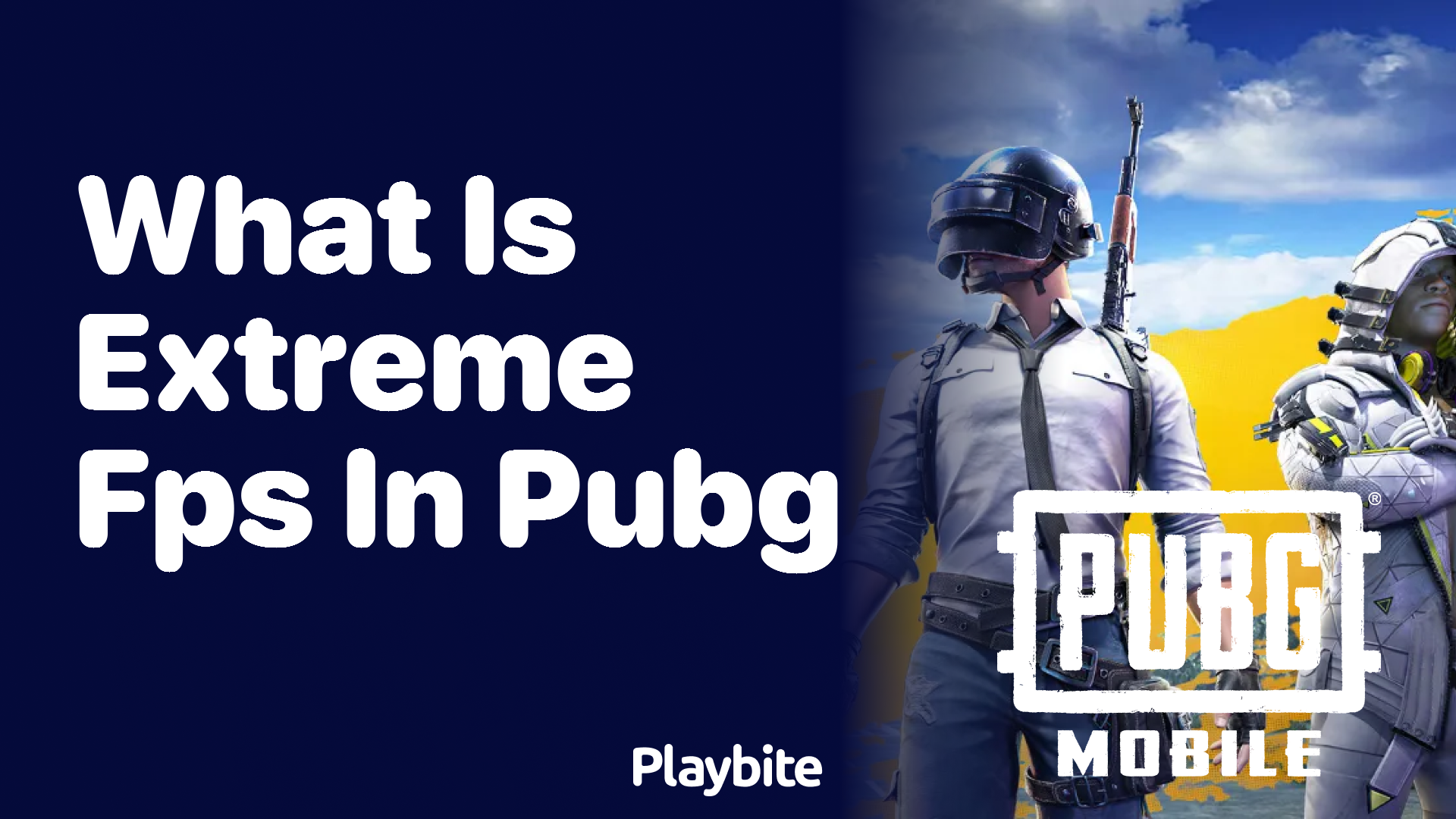 What is Extreme FPS in PUBG Mobile?