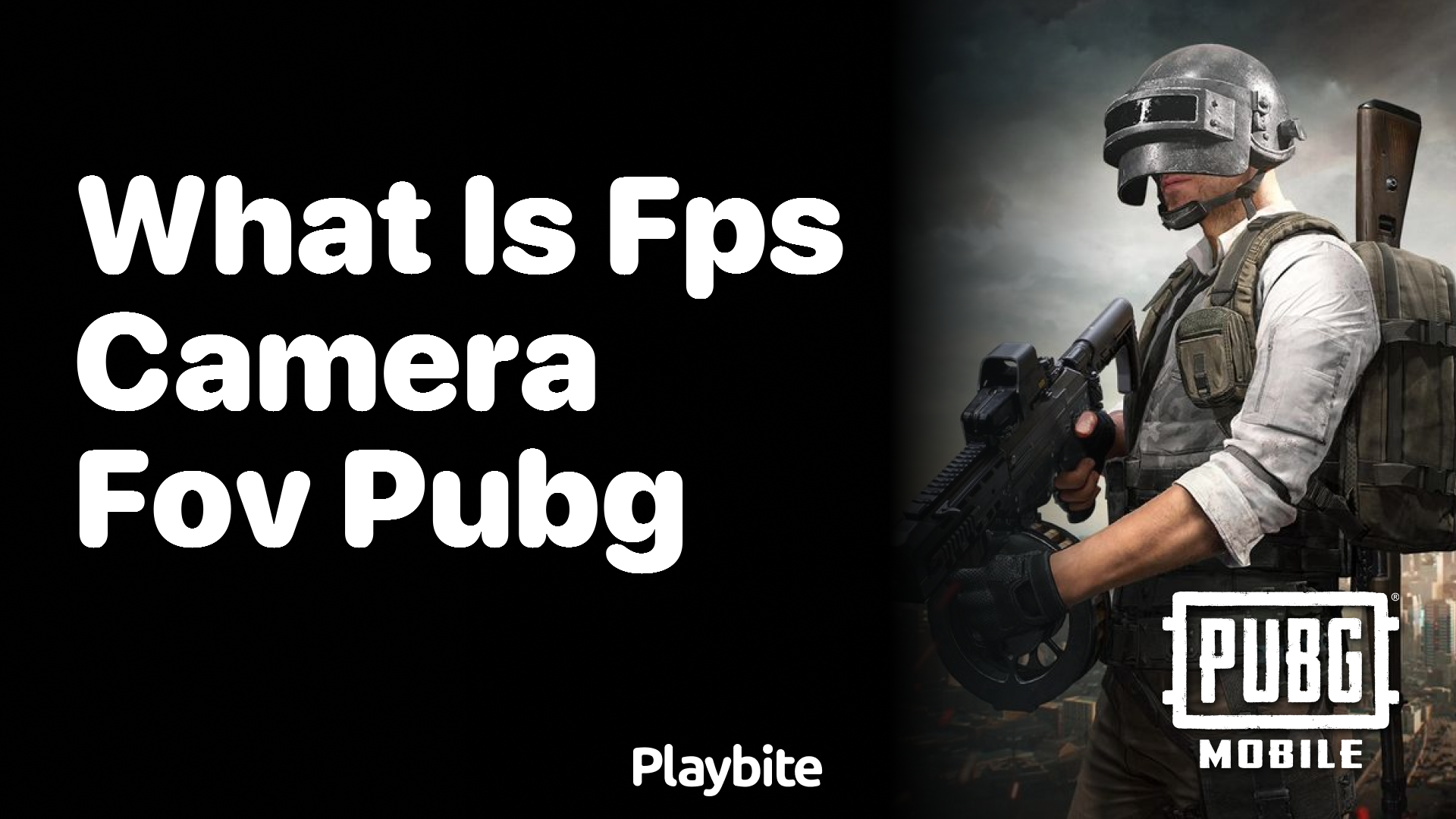 What is FPS Camera FOV in PUBG Mobile?