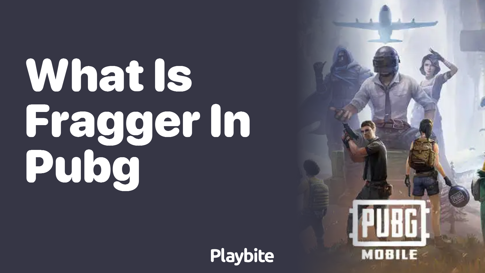 What is a Fragger in PUBG?