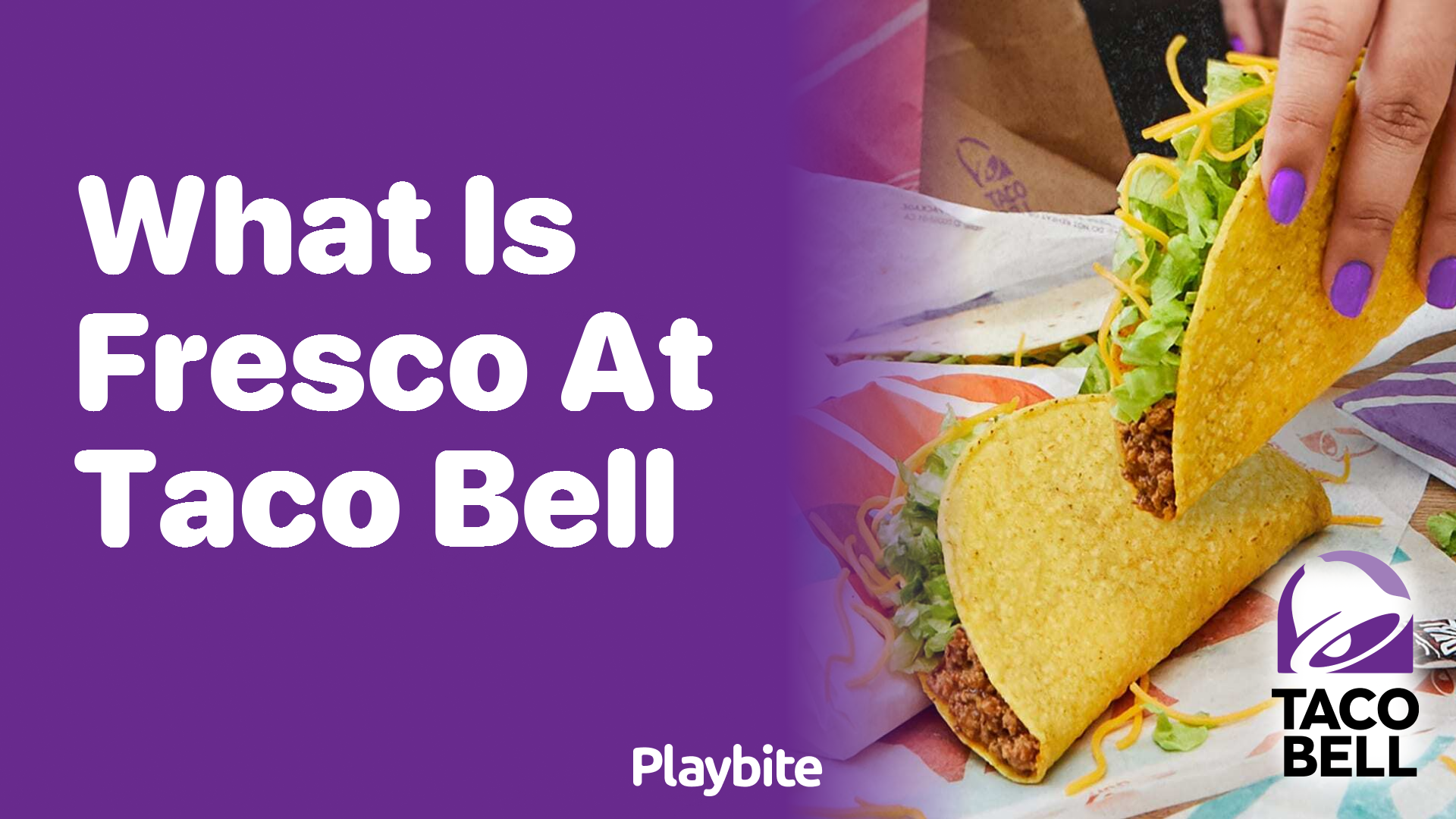 What Is Fresco at Taco Bell?