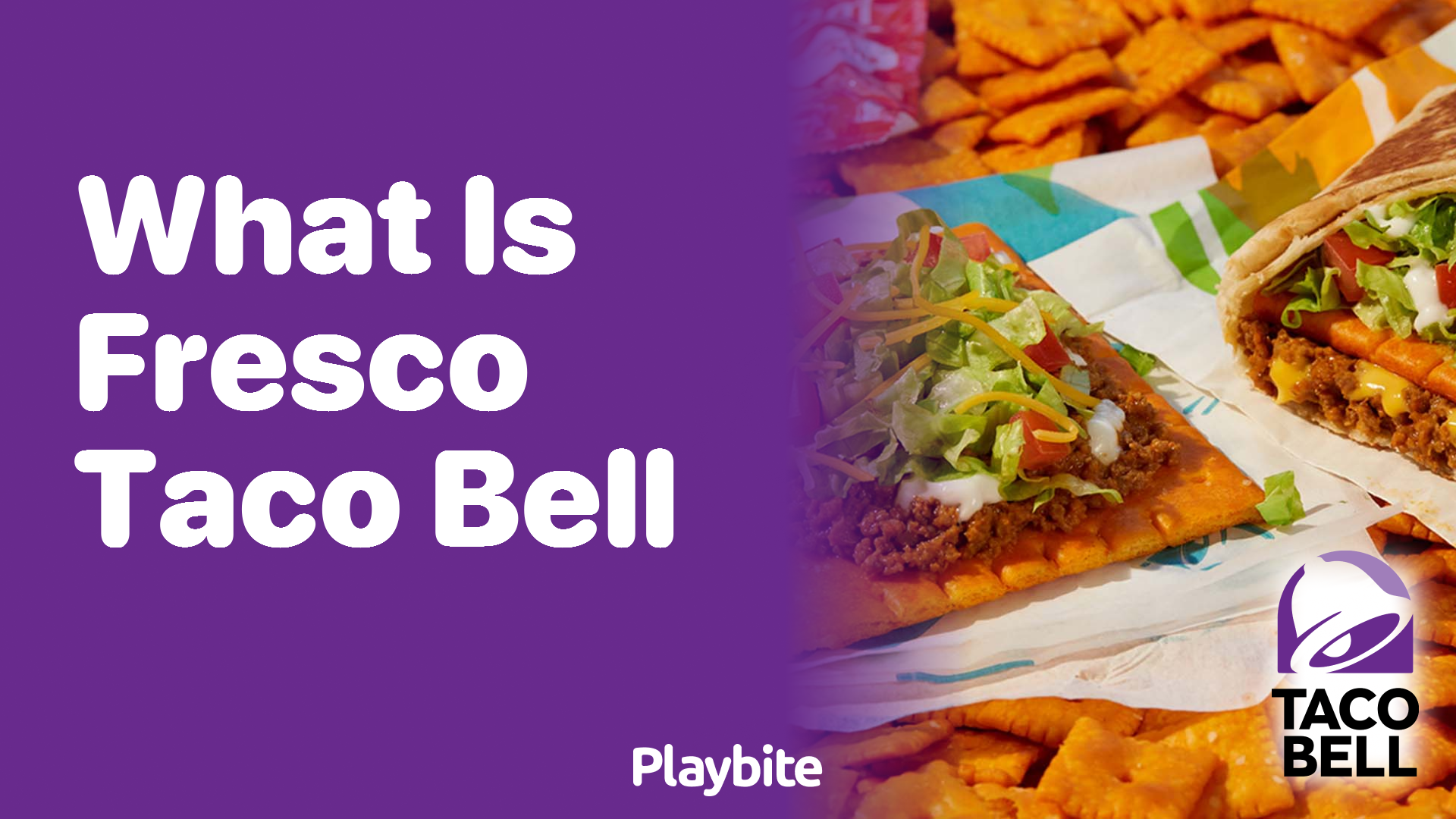 What is Fresco Taco Bell?