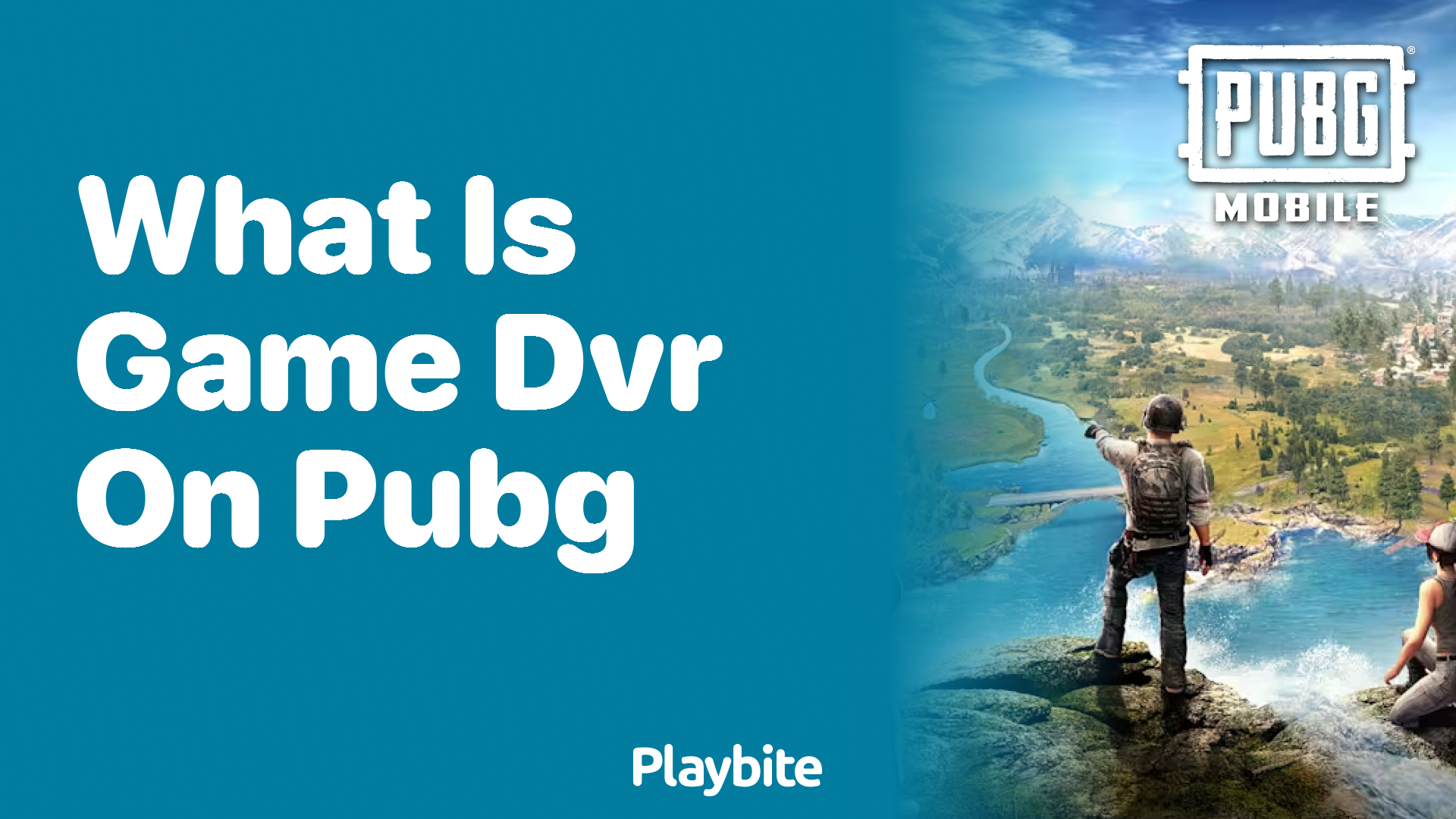 What is Game DVR on PUBG Mobile?