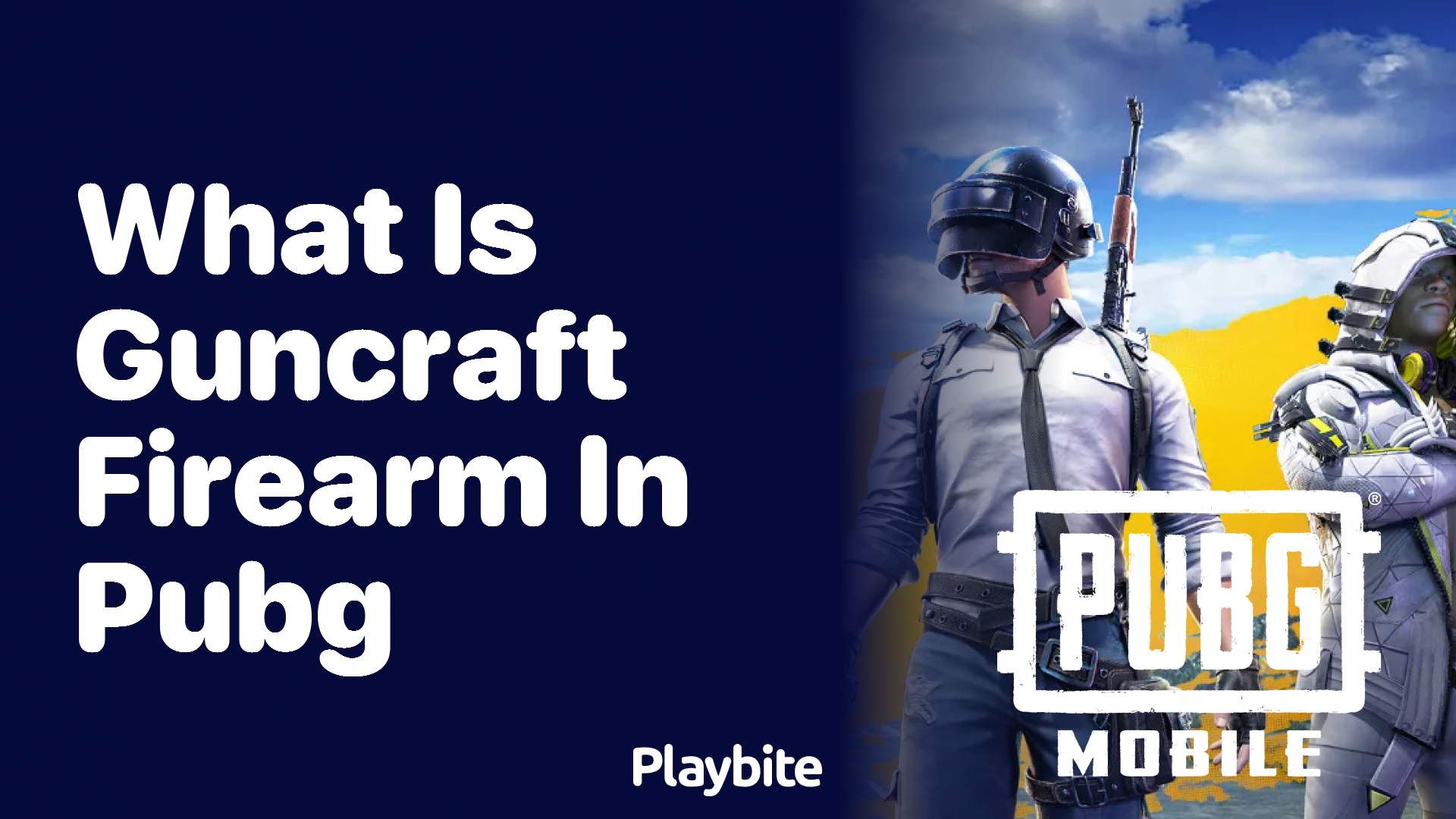 What Is Guncraft Firearm in PUBG Mobile?