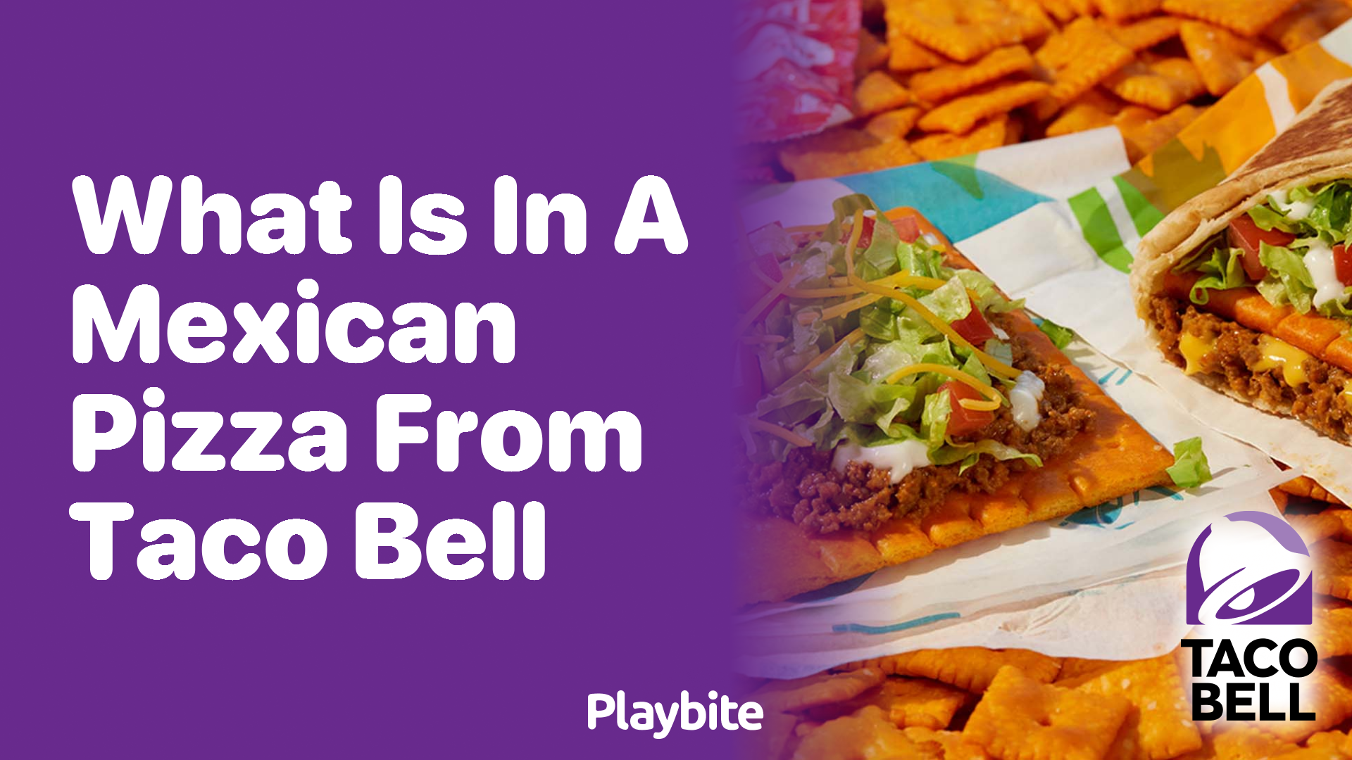 What&#8217;s in a Mexican Pizza from Taco Bell?