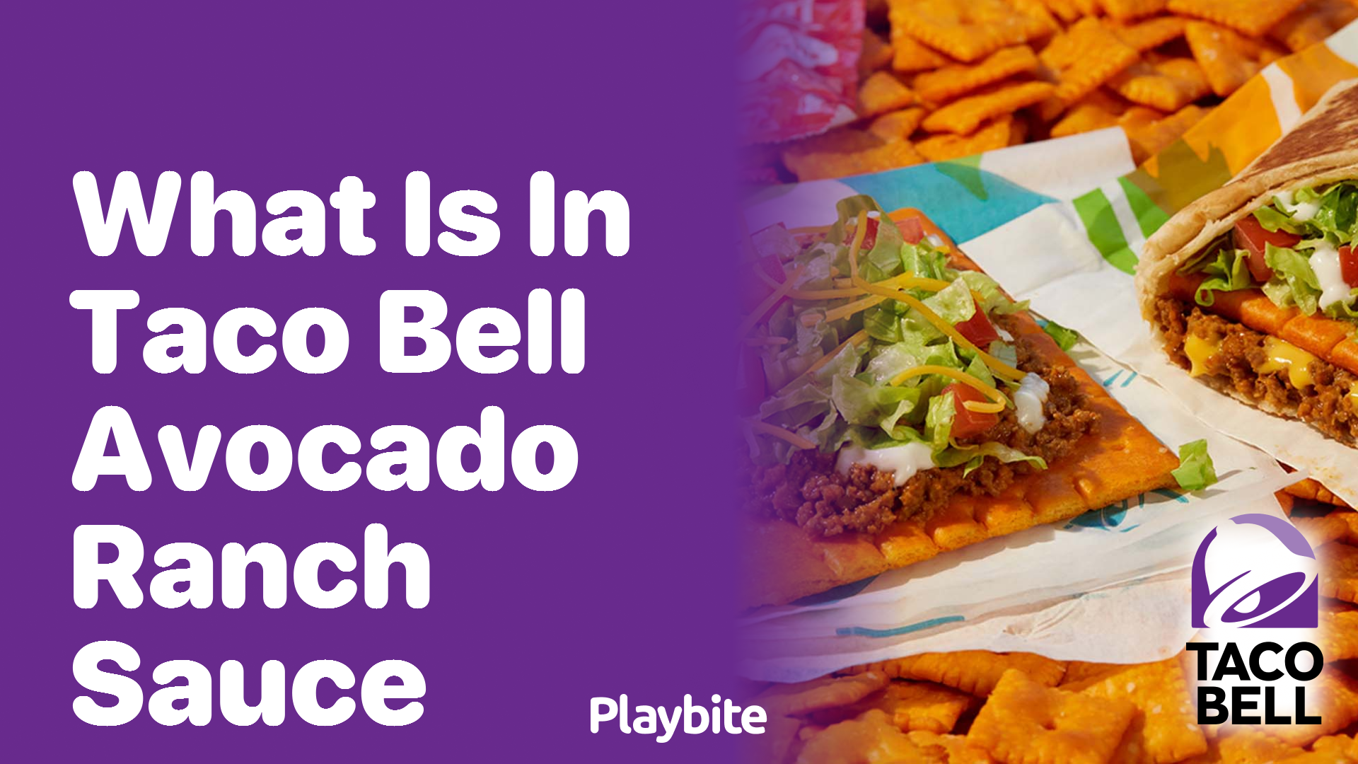 What's in Taco Bell's Avocado Ranch Sauce? Discover the Tasty Secret