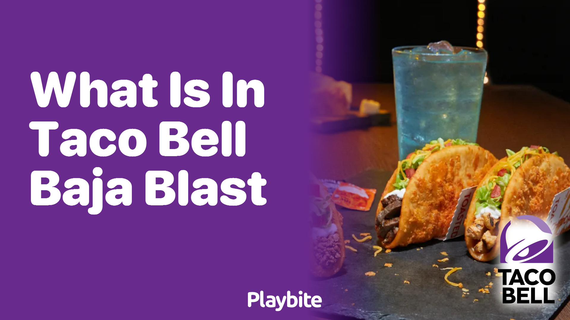 What Is in Taco Bell's Baja Blast? - Playbite