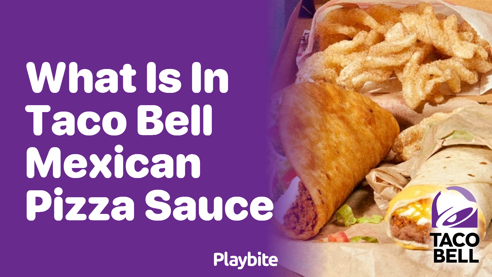 What&#8217;s in Taco Bell&#8217;s Mexican Pizza Sauce?