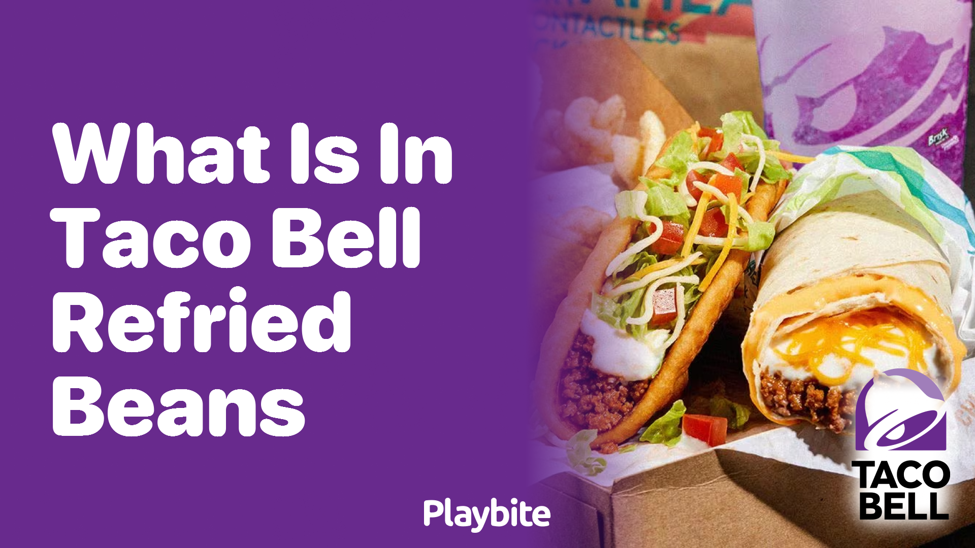 What Is in Taco Bell Refried Beans? Playbite