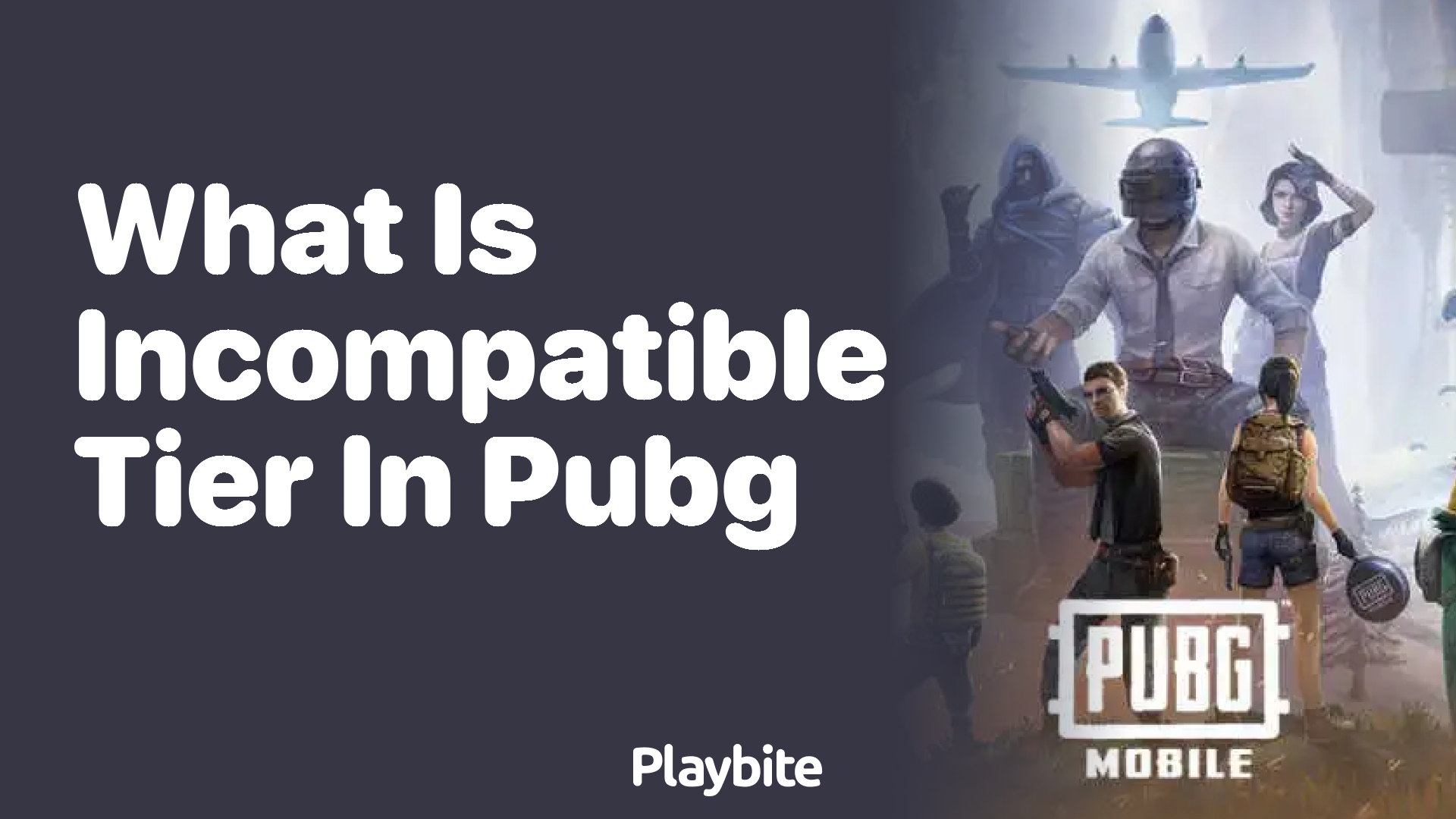 What Is the Incompatible Tier in PUBG Mobile?