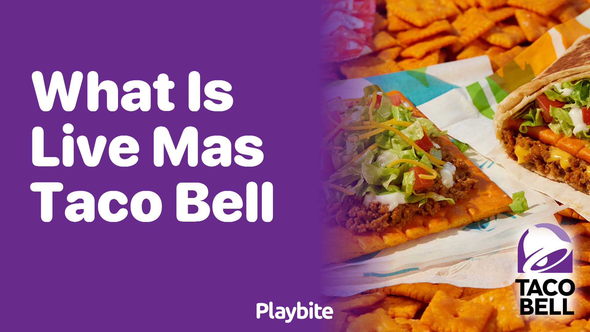 What Does Live Más Mean at Taco Bell? - Playbite