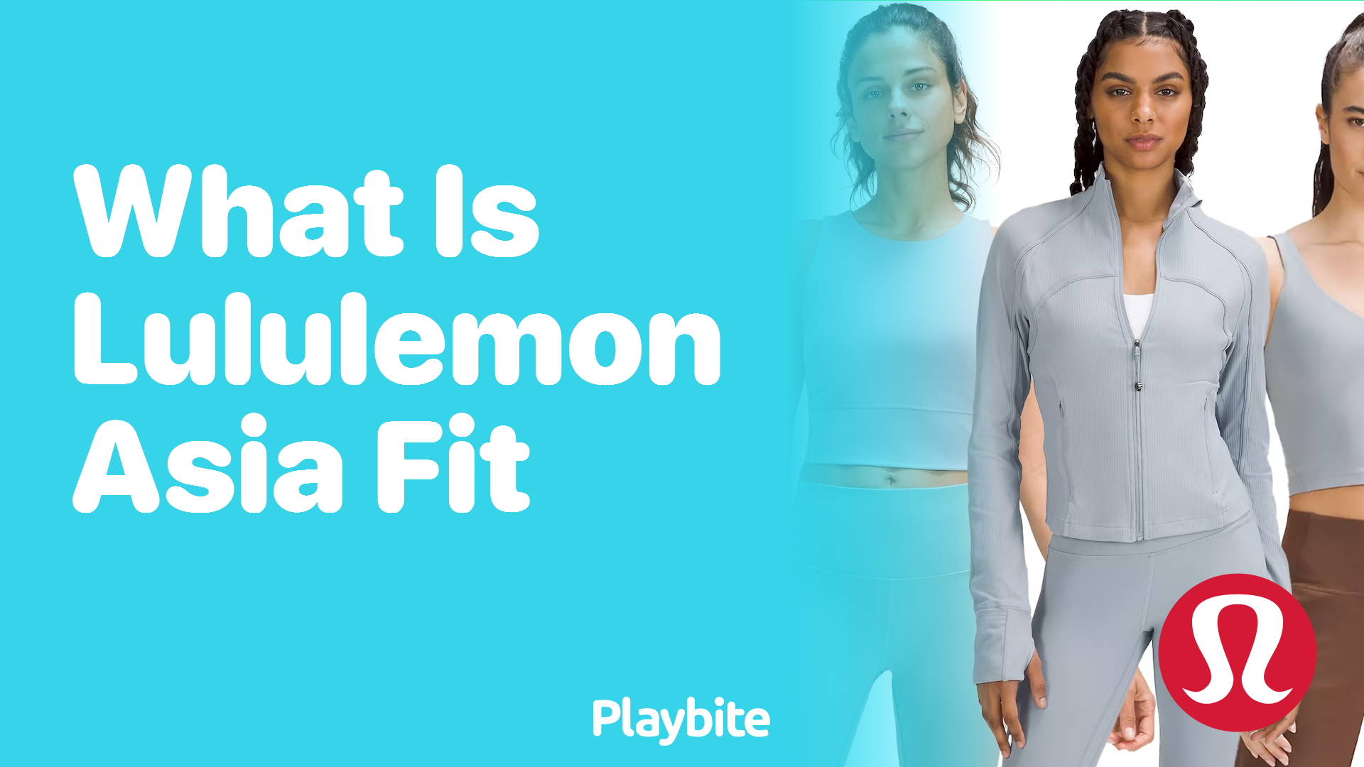 https://www.playbite.com/wp-content/uploads/sites/3/2024/03/what-is-lululemon-asia-fit.png