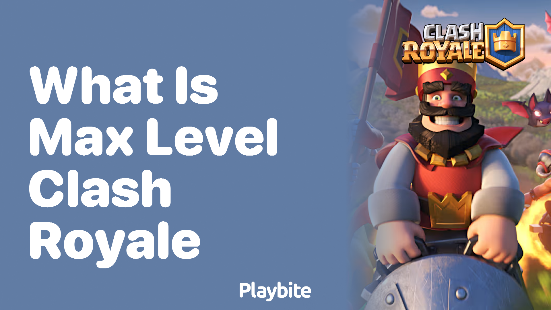 What is the Max Level in Clash Royale?