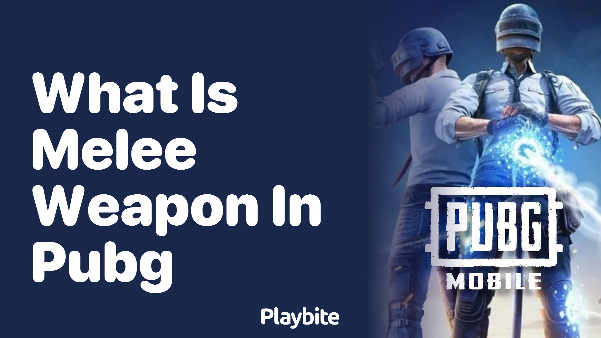 What is a Melee Weapon in PUBG Mobile?