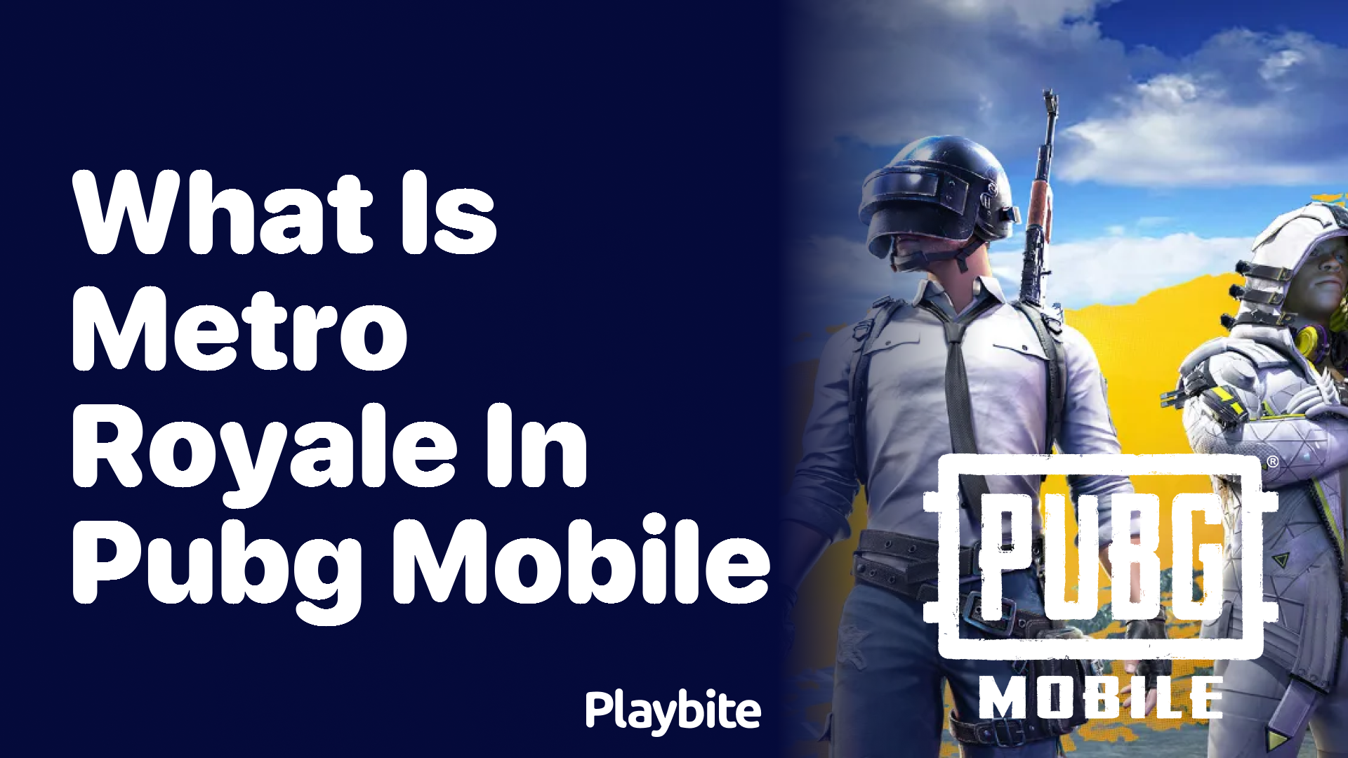 What Is Metro Royale in PUBG Mobile?