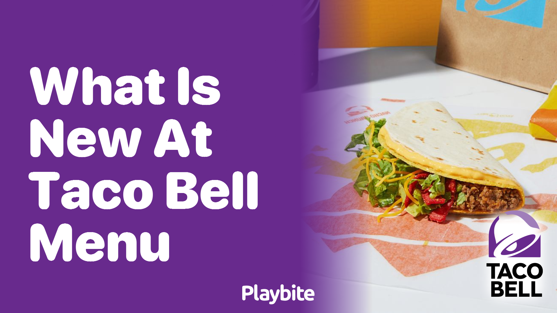 What's New at Taco Bell's Menu? - Playbite