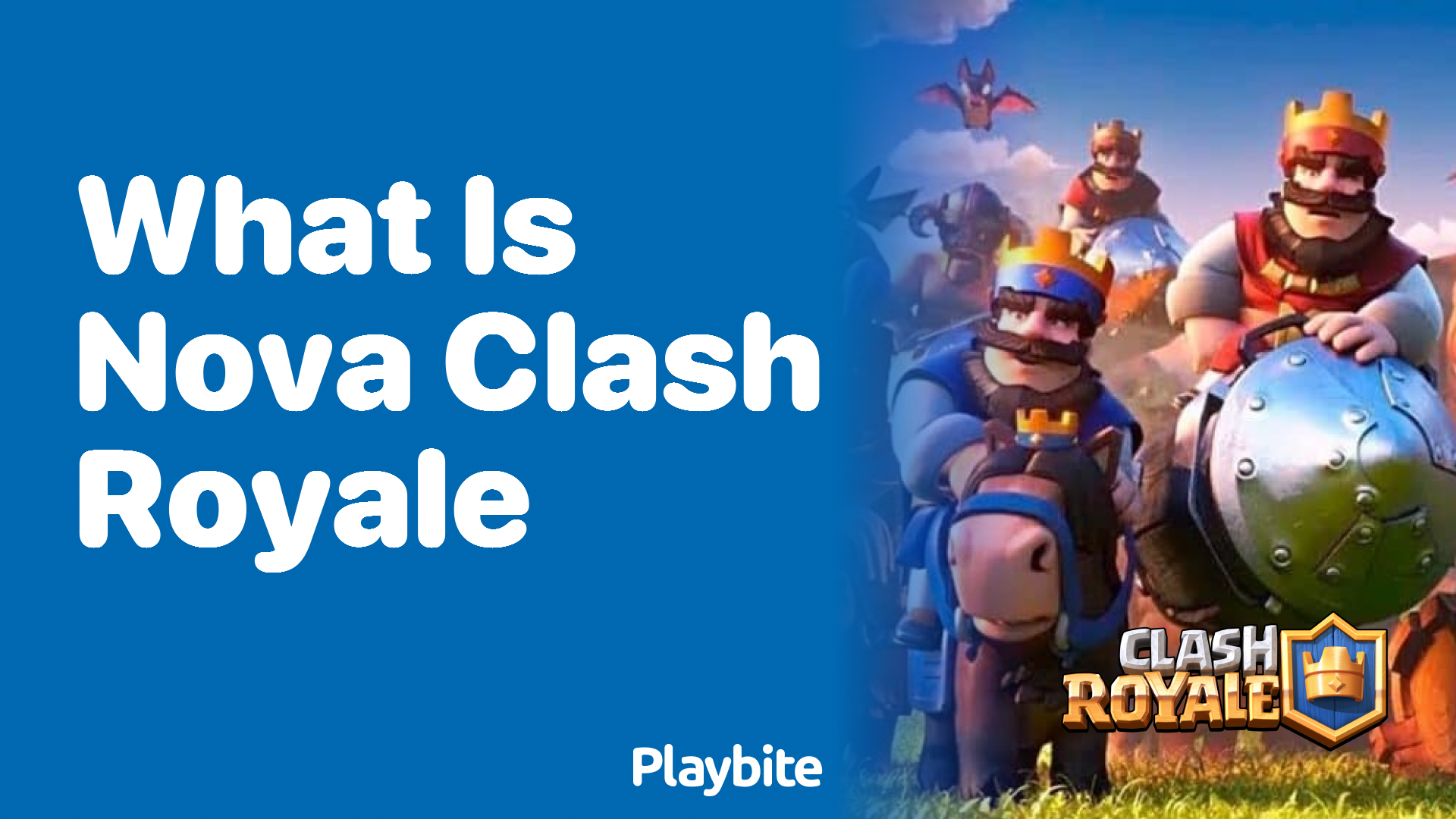 What is Nova in Clash Royale?