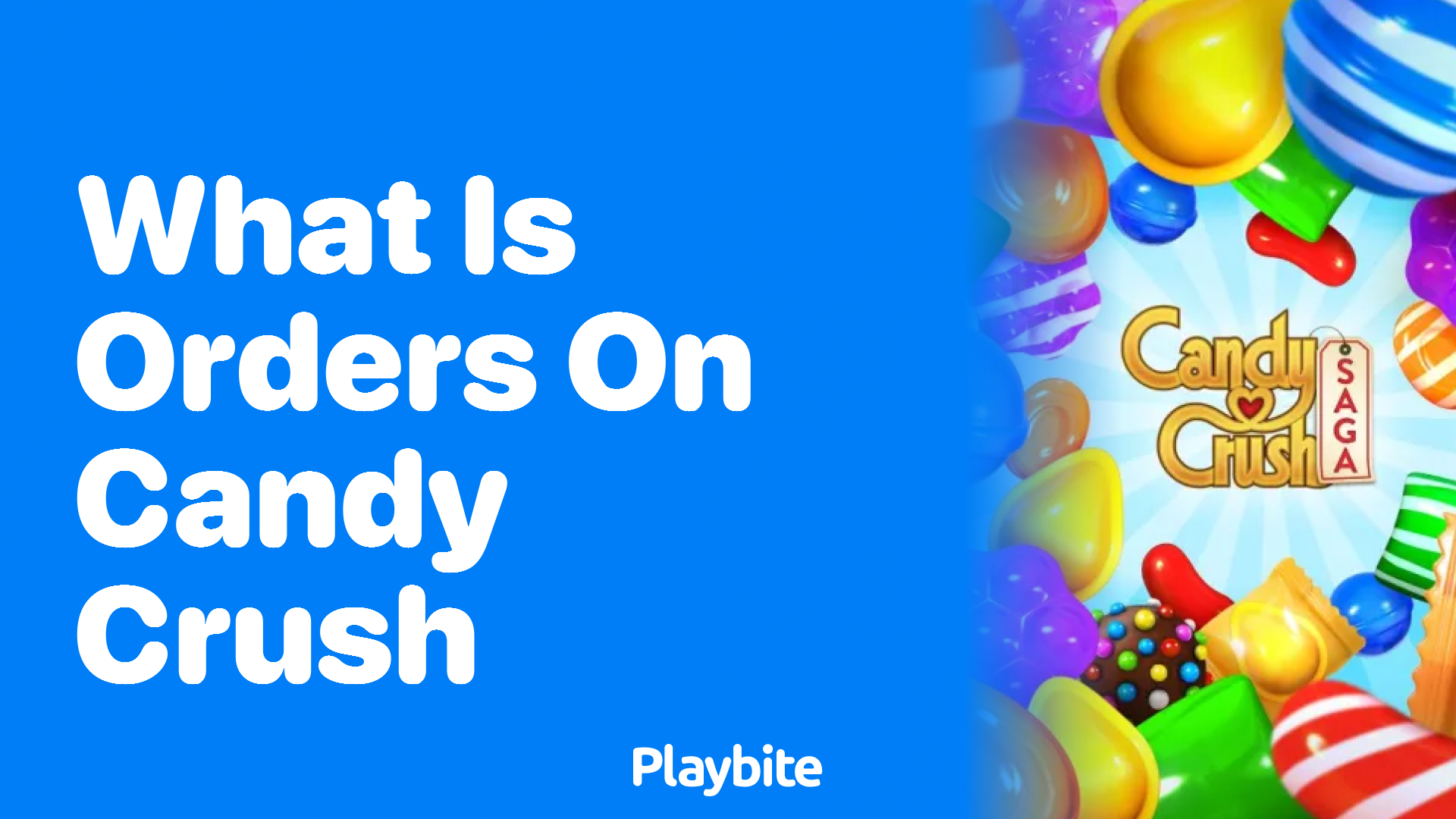 What Are Orders in Candy Crush?