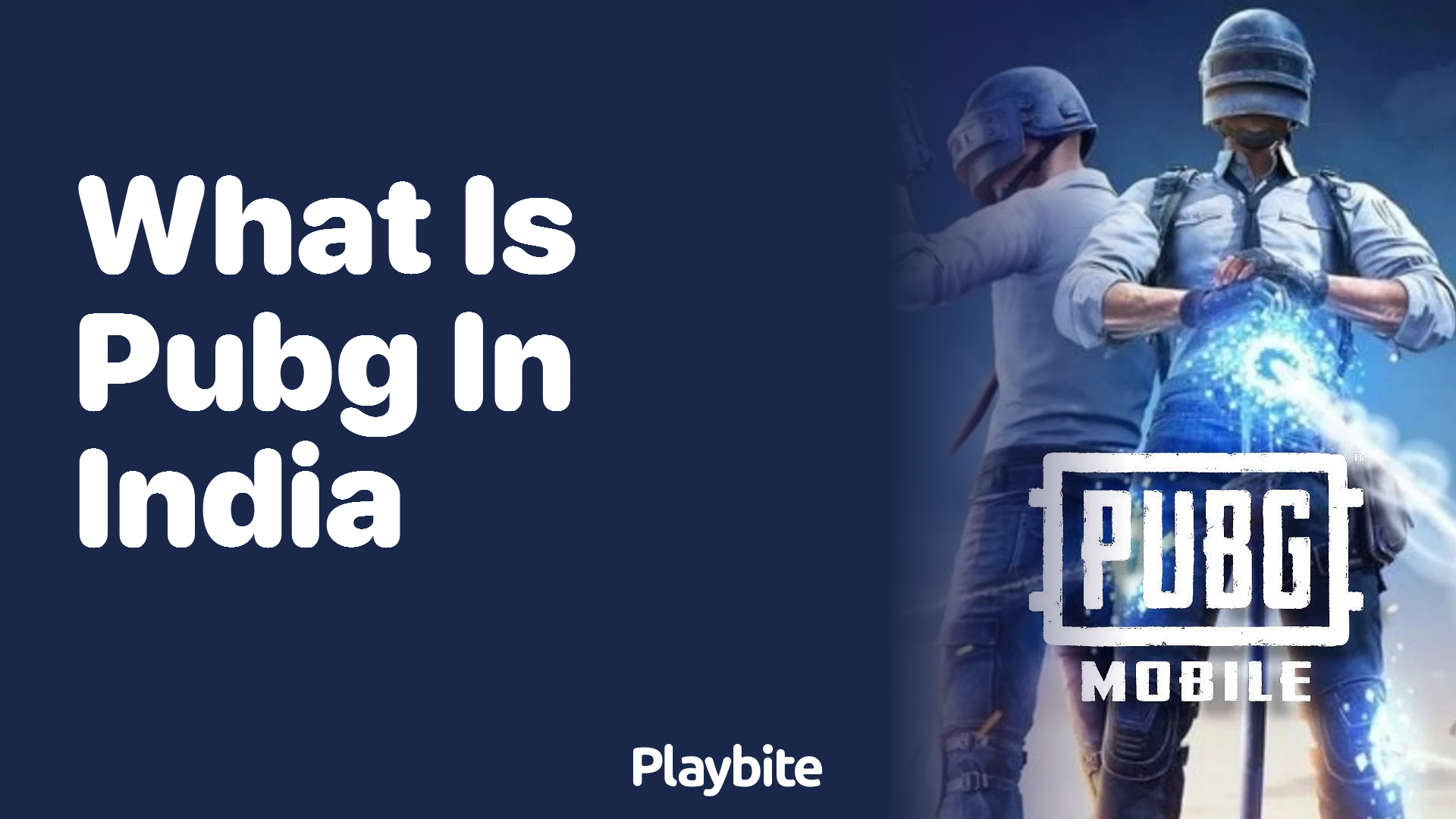 What is PUBG Mobile in India?