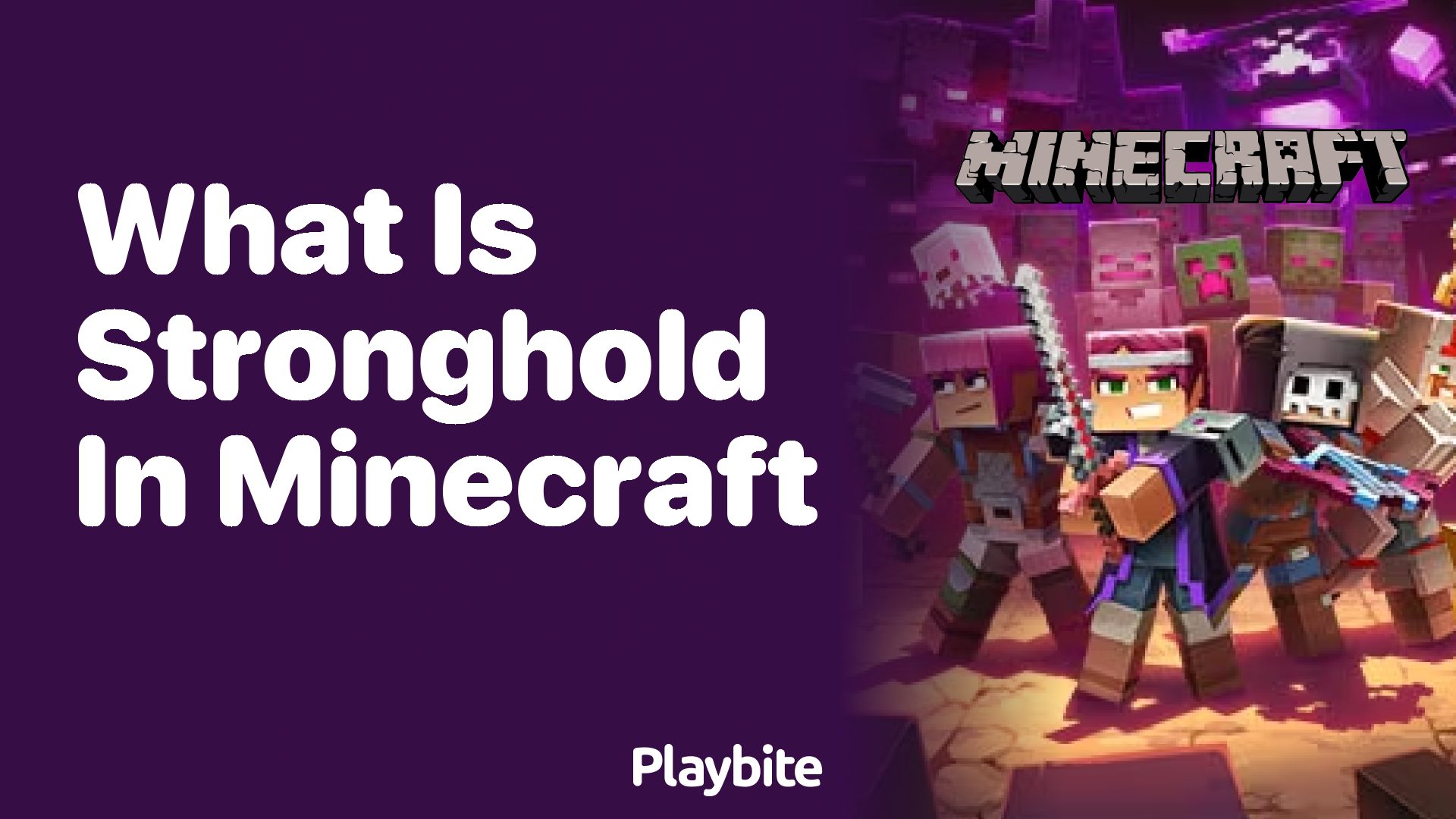 Exploring Strongholds in Minecraft: What Are They?