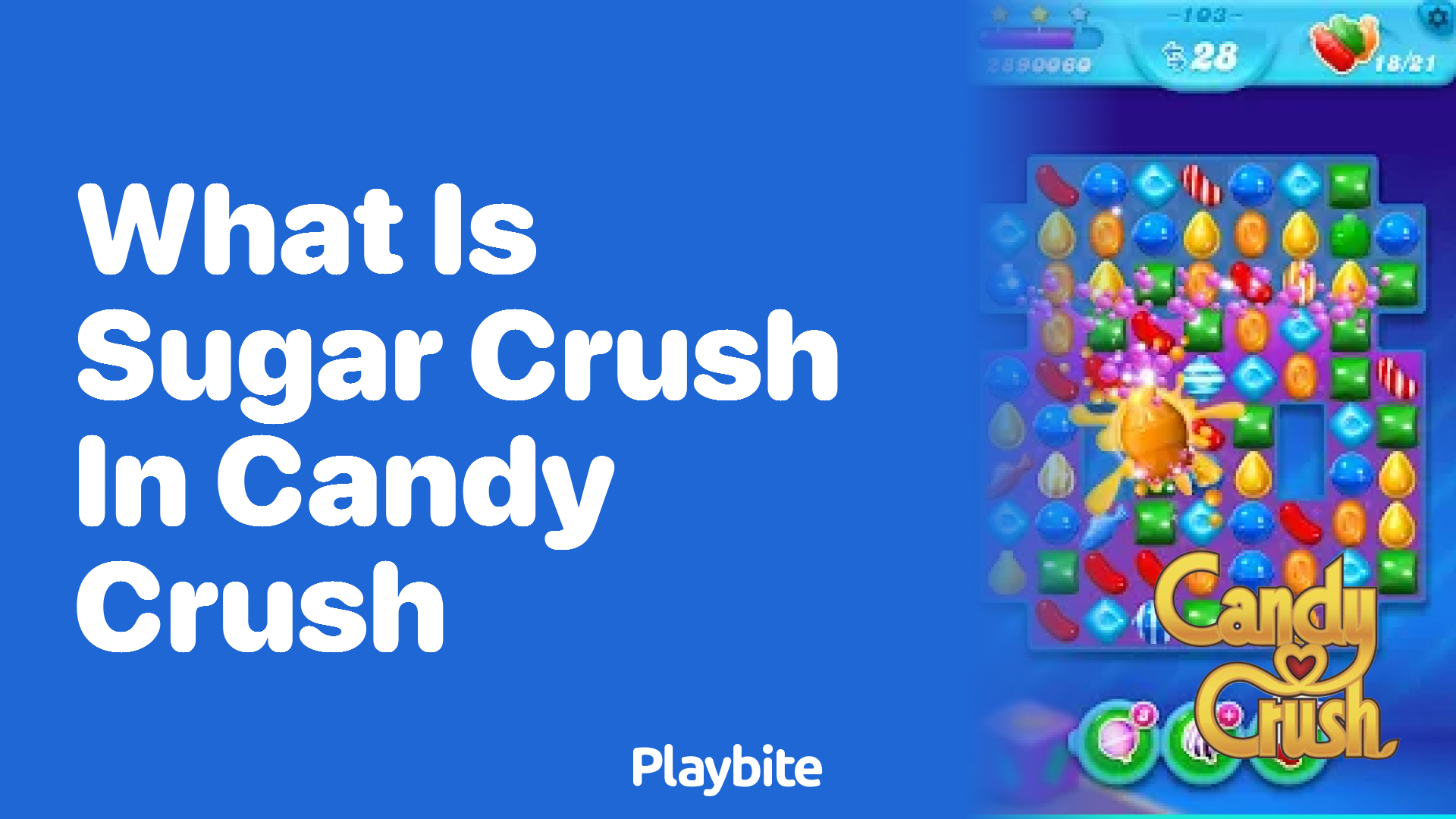 What Is Sugar Crush in Candy Crush?