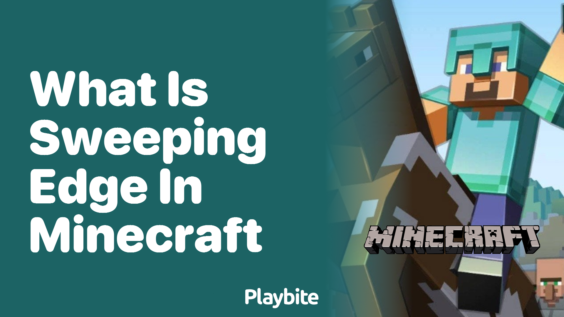 What Is Sweeping Edge in Minecraft? Unveiling the PowerUp Playbite