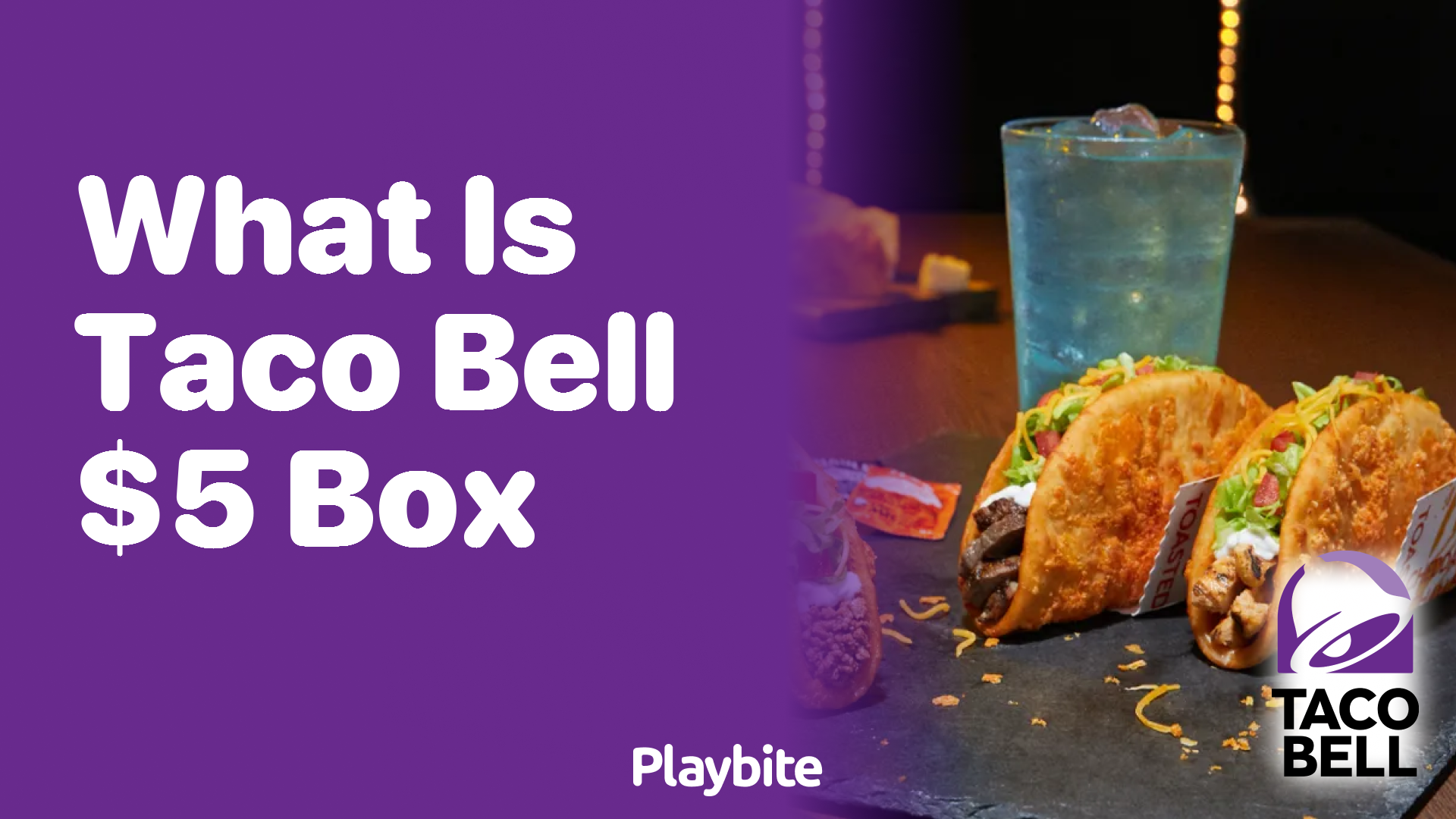 What Is Taco Bell&#8217;s $5 Box and Why You&#8217;ll Love It